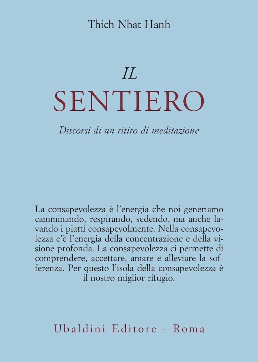 Il sentiero. Discorsi di un ritiro di meditazione Religion & Esotericism