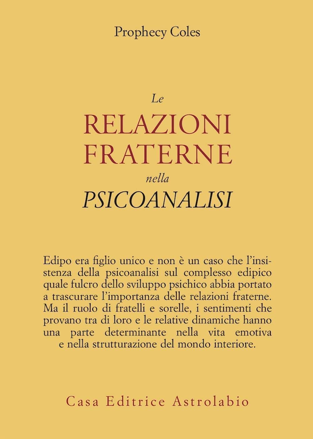 Le relazioni fraterne nella psicoanalisi (Psiche e coscienza) Psychology