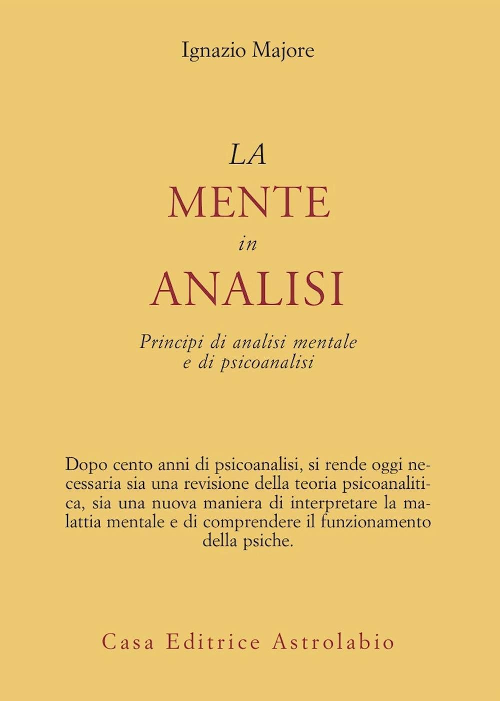 La mente in analisi. Principi di analisi mentale e di psicoanalisi (Psiche e coscienza) Psychology