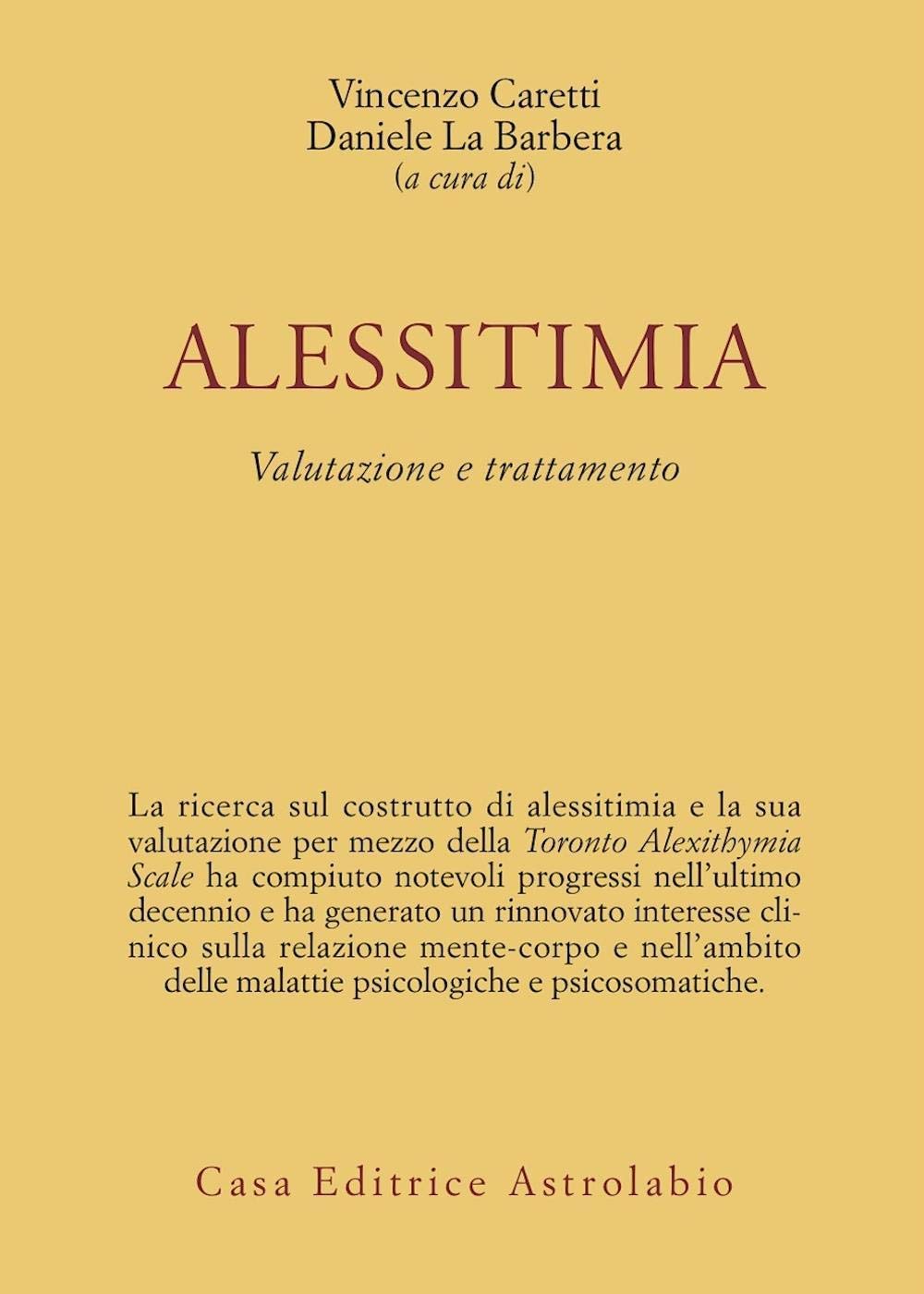 Alessitimia. Valutazione e trattamento (Psiche e coscienza) Books