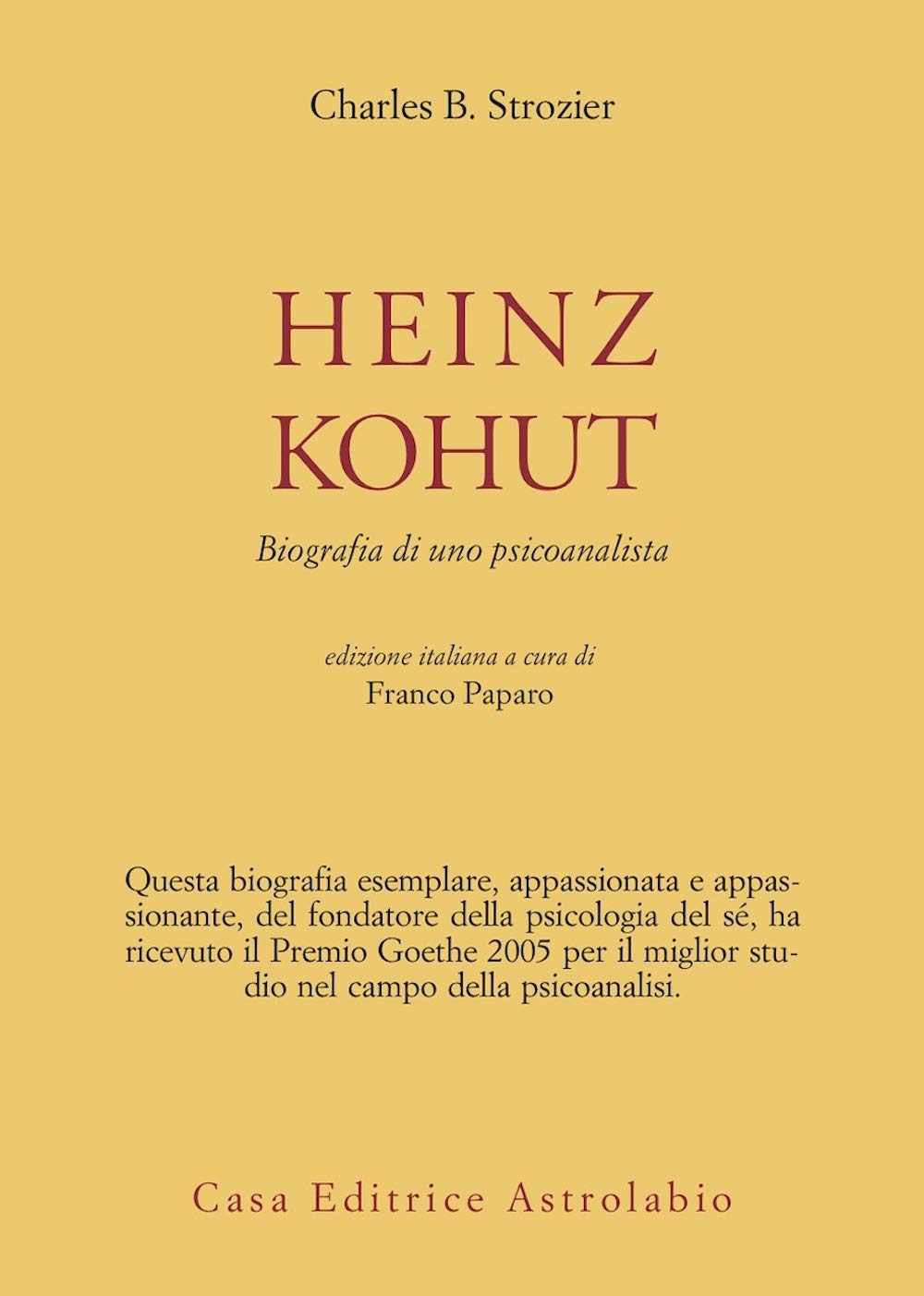 Heinz Kohut. Biografia di uno psicoanalista Psychology