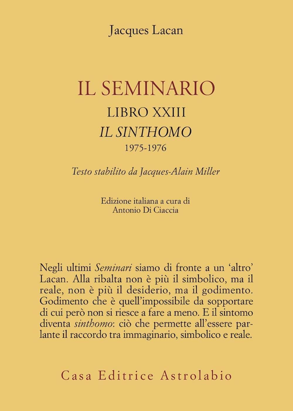 Il seminario. Libro XXIII. Il sinthomo 1975-1976. Testo stabilito da Jacques-Alain Miller (Psiche e coscienza) Psychology