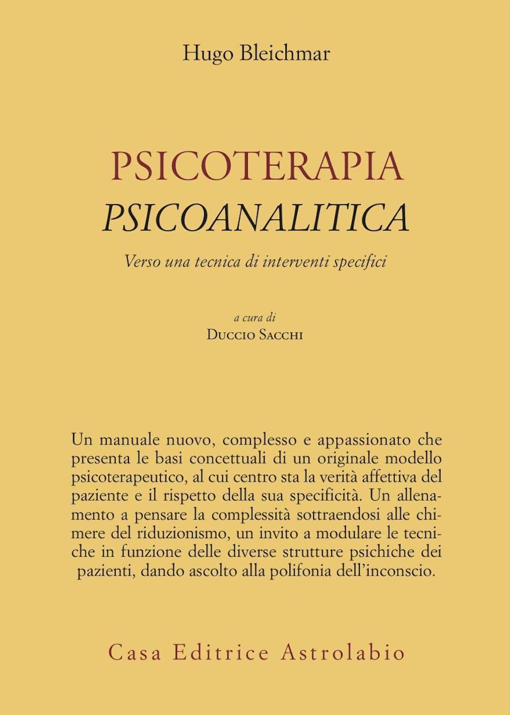 Psicoterapia psicoanalitica. Verso una tecnica di interventi specifici (Psiche e coscienza) Medicine