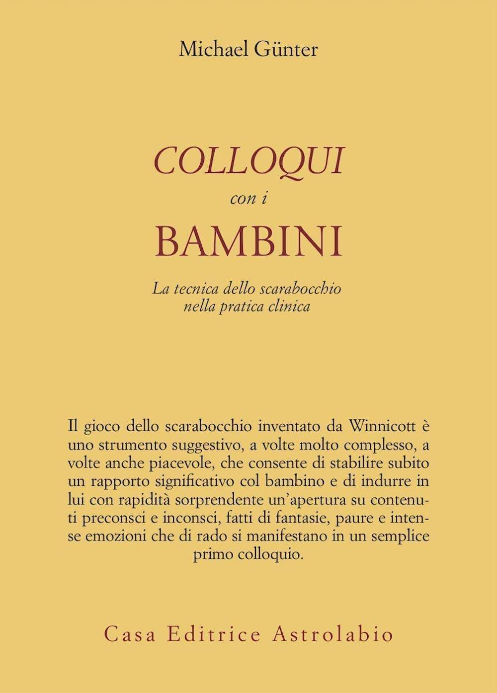 Colloqui con i bambini. La tecnica dello scarabocchio nella pratica clinica. Ediz. illustrata book