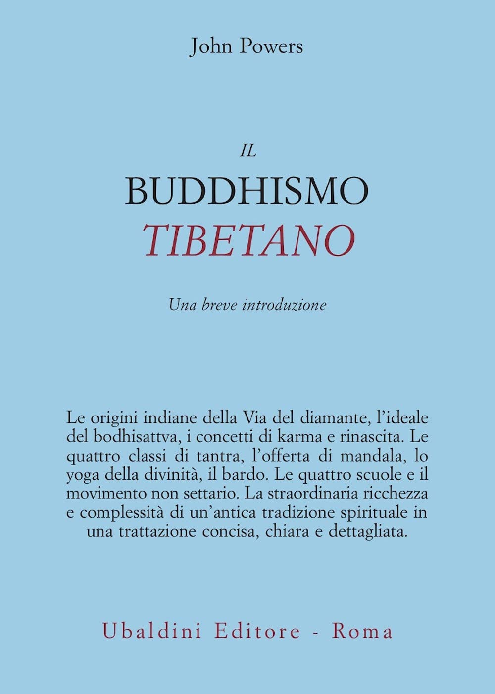 Il buddhismo tibetano. Una breve introduzione (Civiltà dell'Oriente) Religion & Esotericism