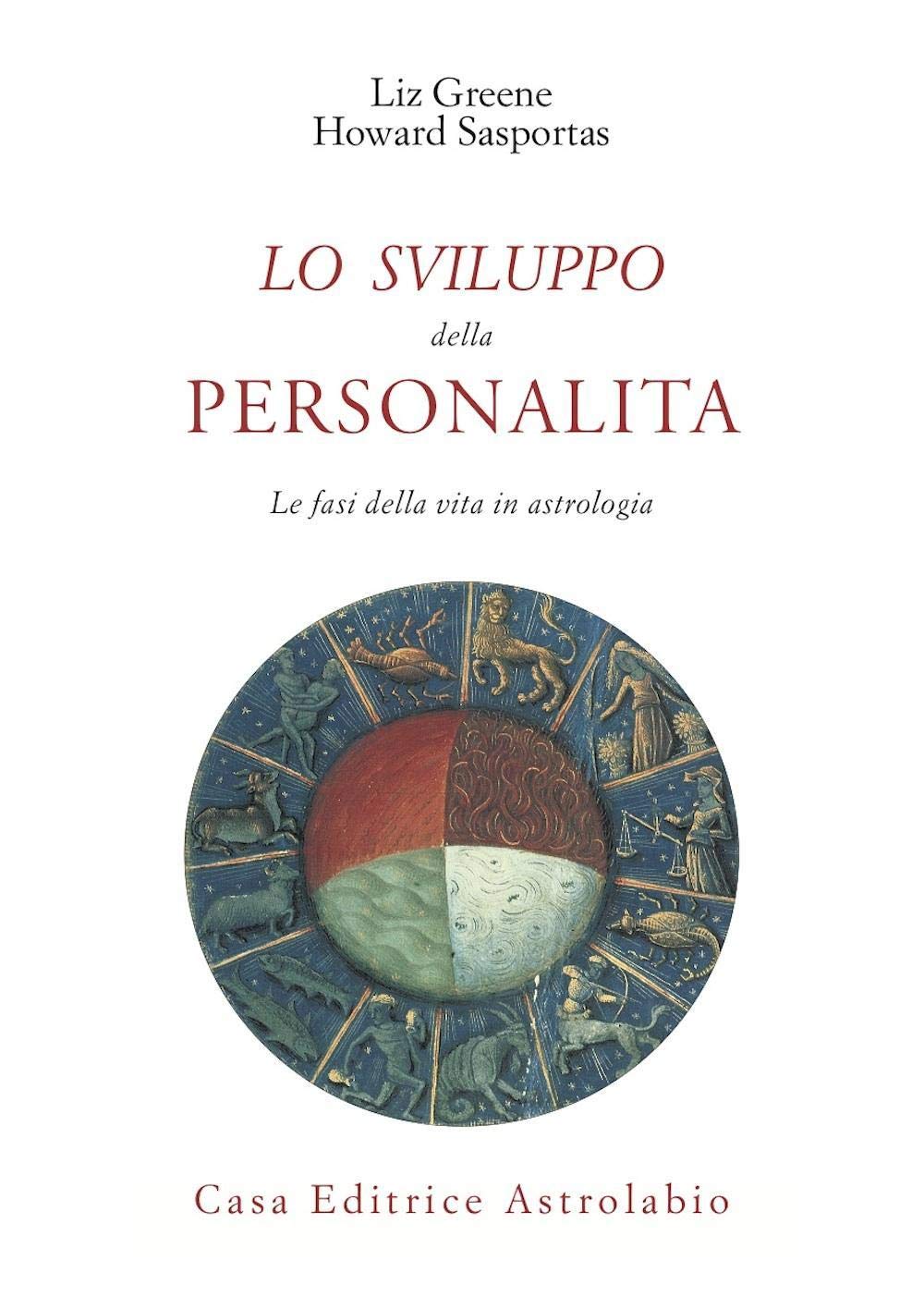 Lo sviluppo della personalità. Le fasi della vita in astrologia (Astrologia e psiche) Psychology