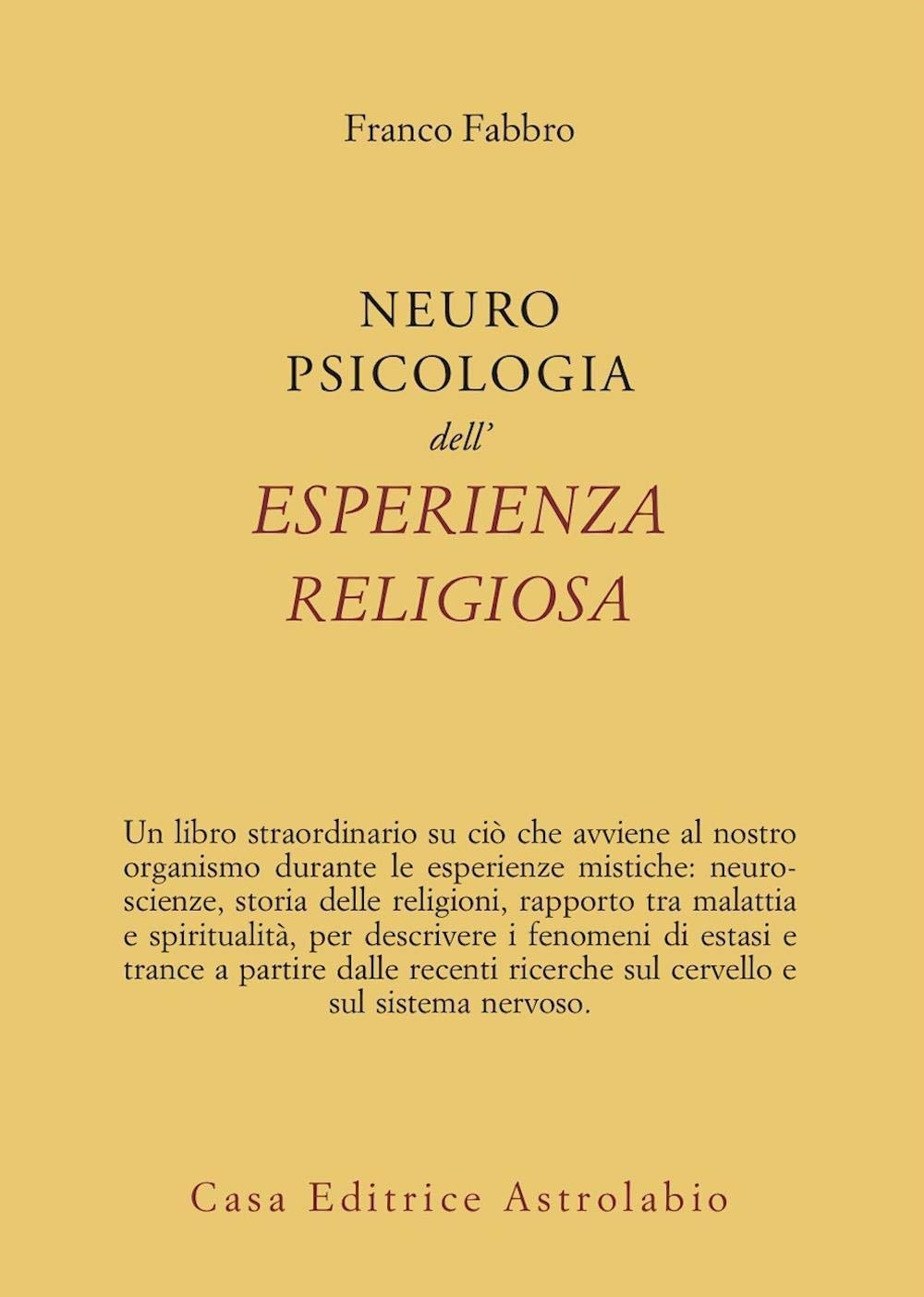 Neuropsicologia dell'esperienza religiosa book