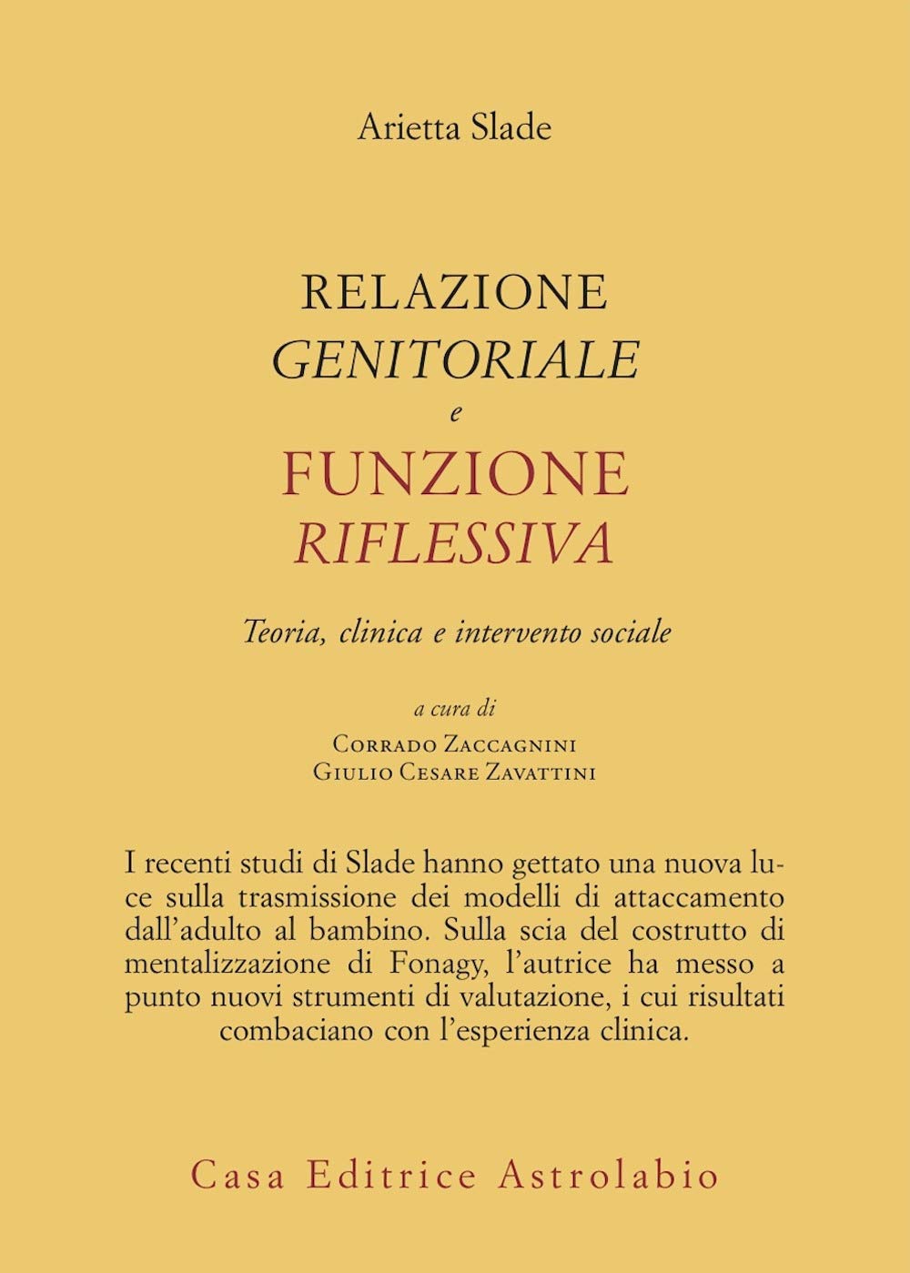 Relazione genitorale e funzione riflessiva. Teoria, clinica e intervento sociale book