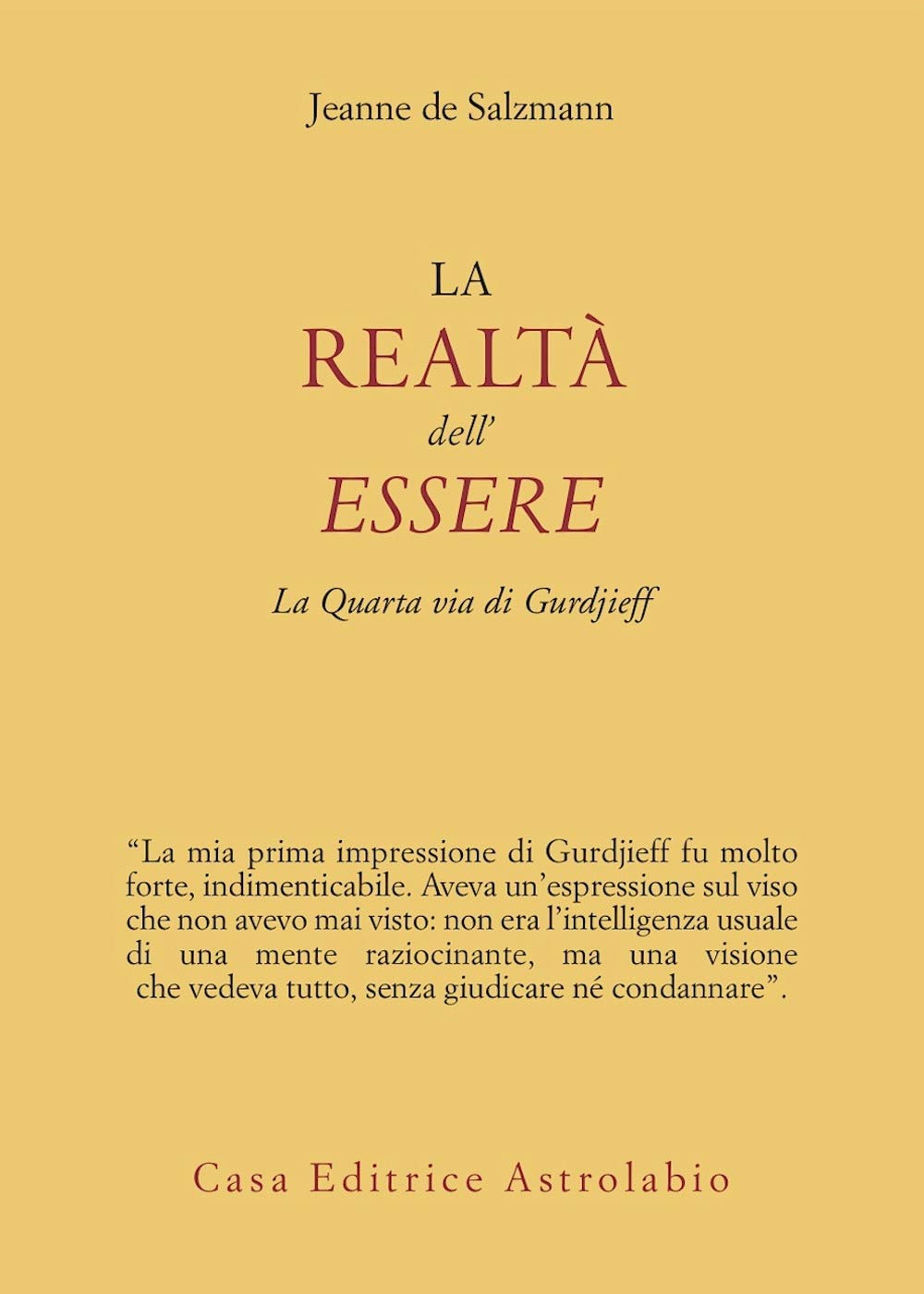 La realtà dell'essere. La quarta via di Gurdjieff Religion & Esotericism