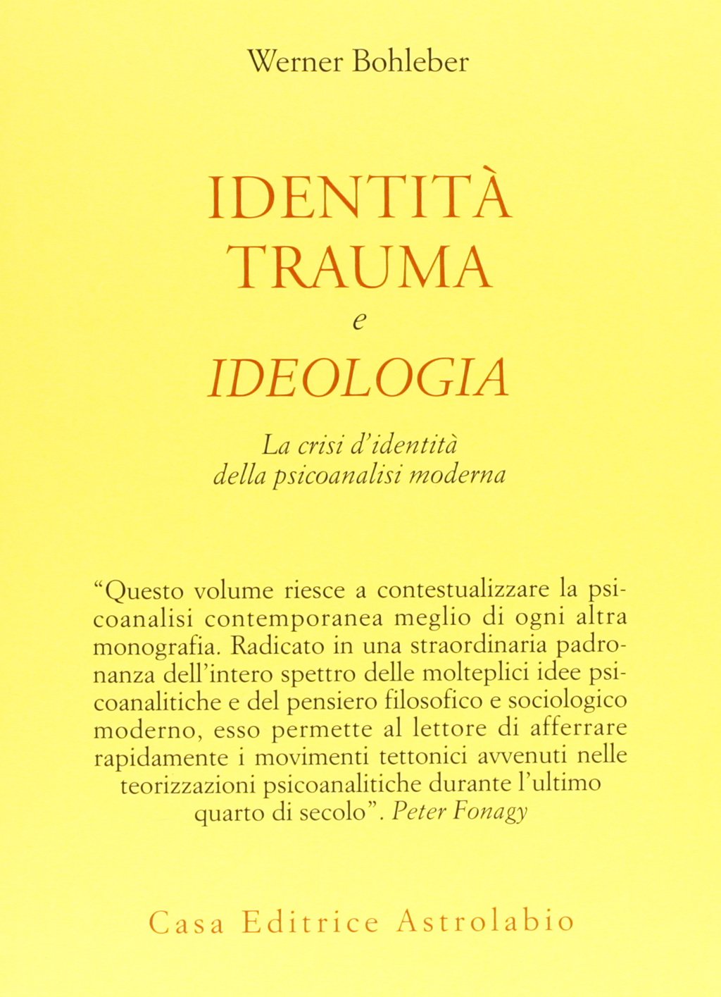 Identità, trauma e ideologia. La crisi d'identità della psicoanalisi moderna book
