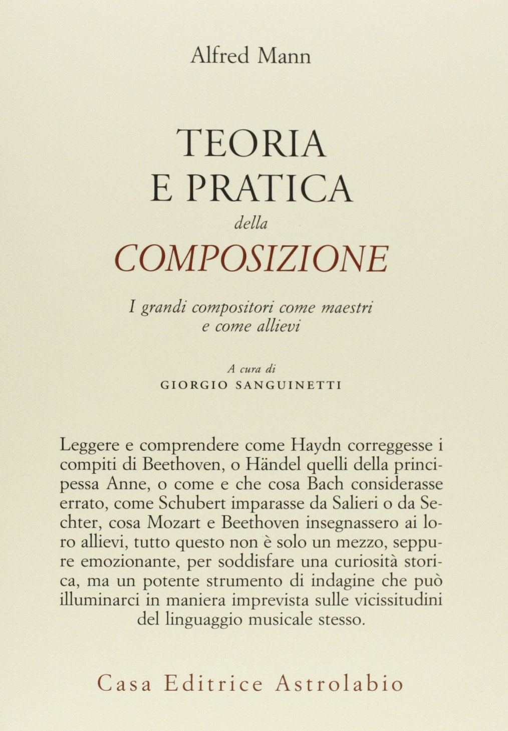 Teoria e pratica della composizione. I grandi compositori come maestri e come allievi (Adagio) Arts & Music