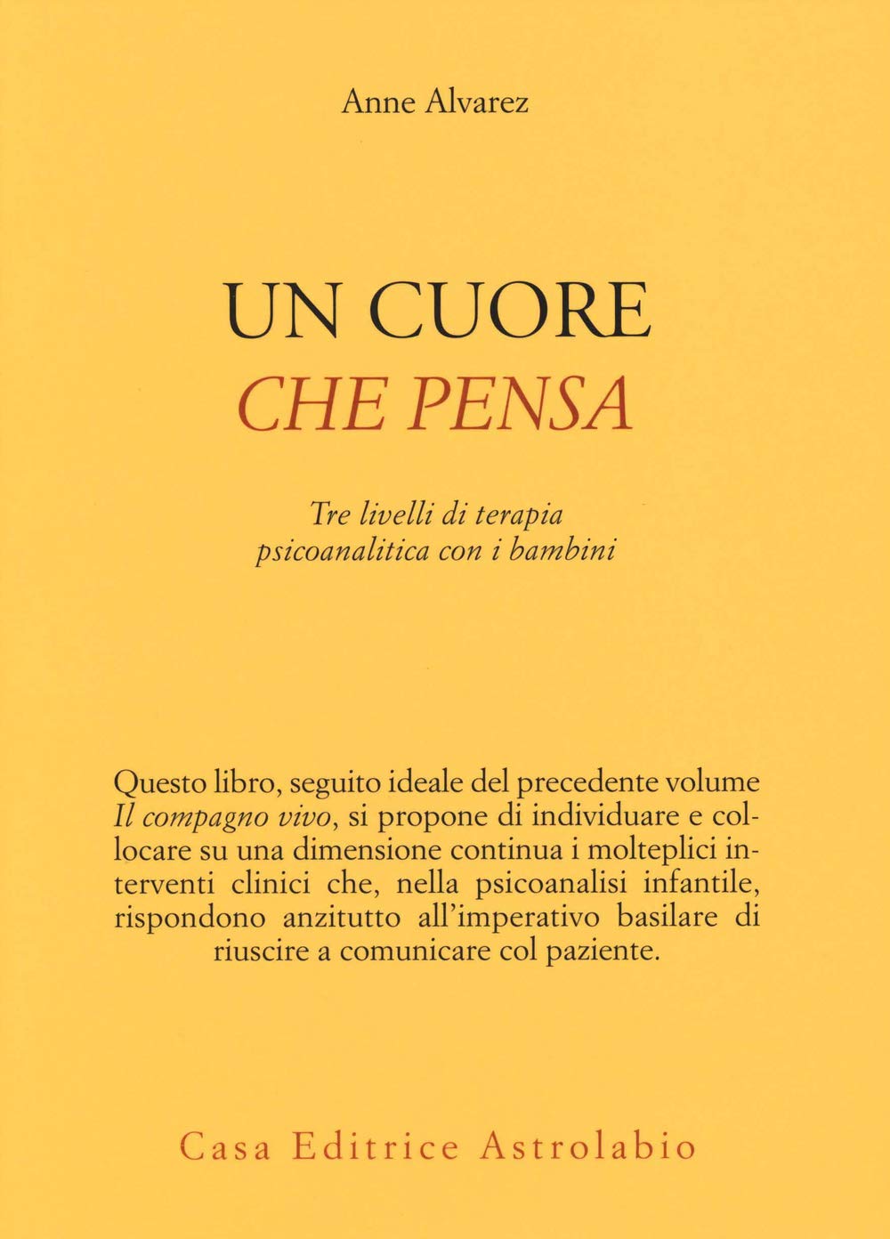 Un cuore che pensa. Tre livelli di terapia psicoanalitica con i bambini book