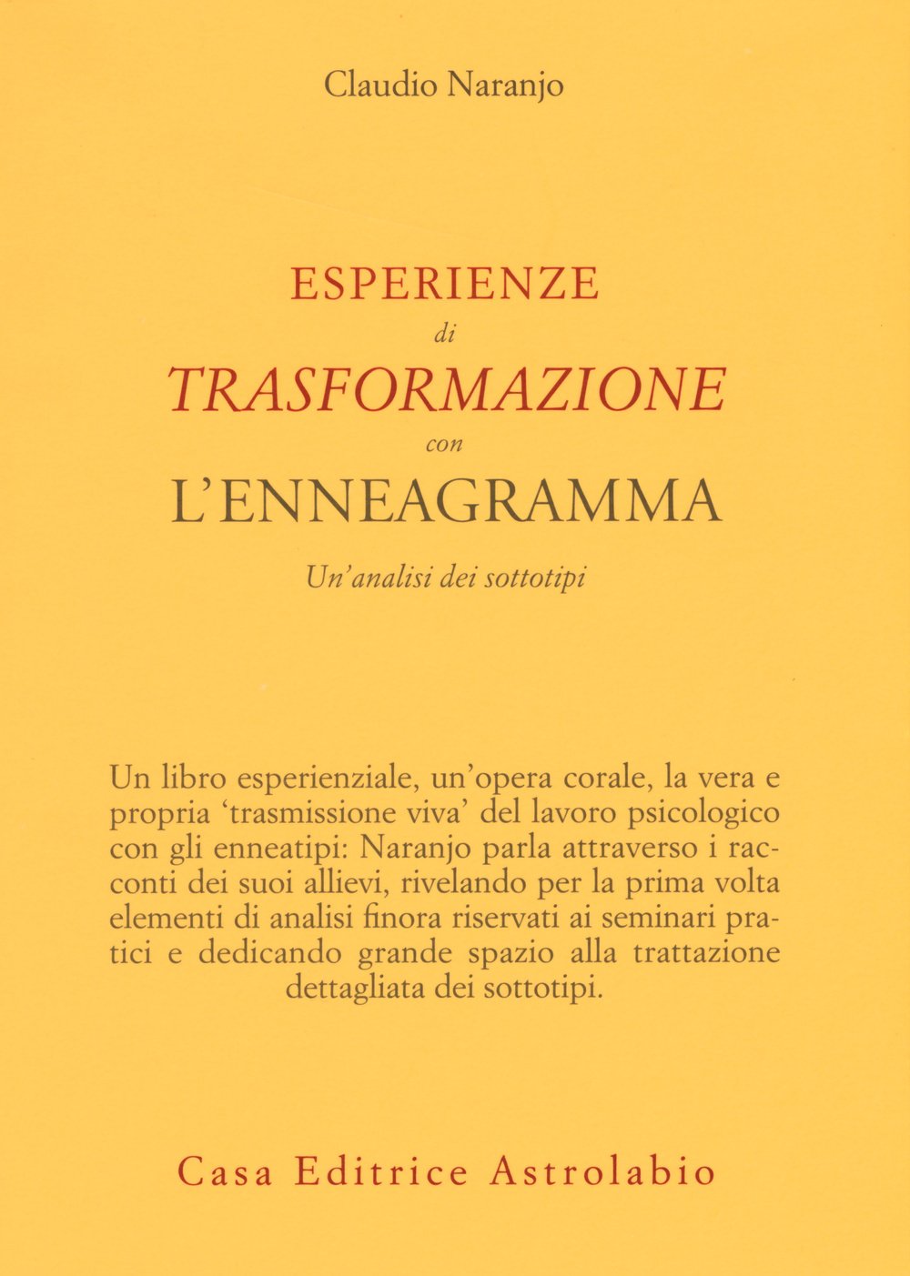 Esperienze di trasformazione con l'enneagramma. Un'analisi dei sottotipi Medicine