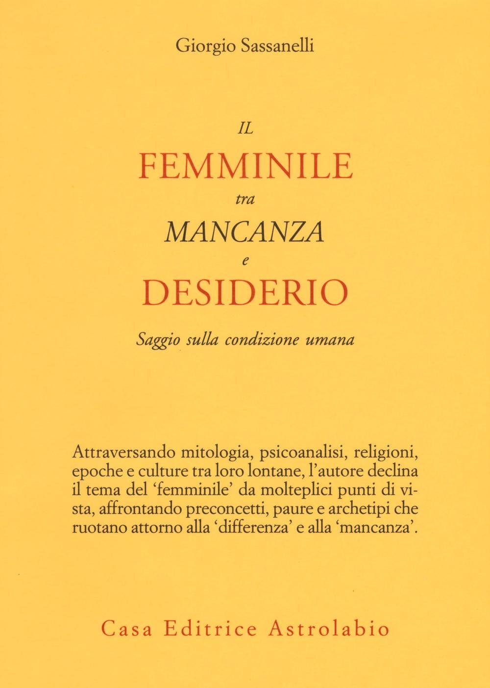 Il femminile tra mancanza e desiderio. Saggio sulla condizione umana book