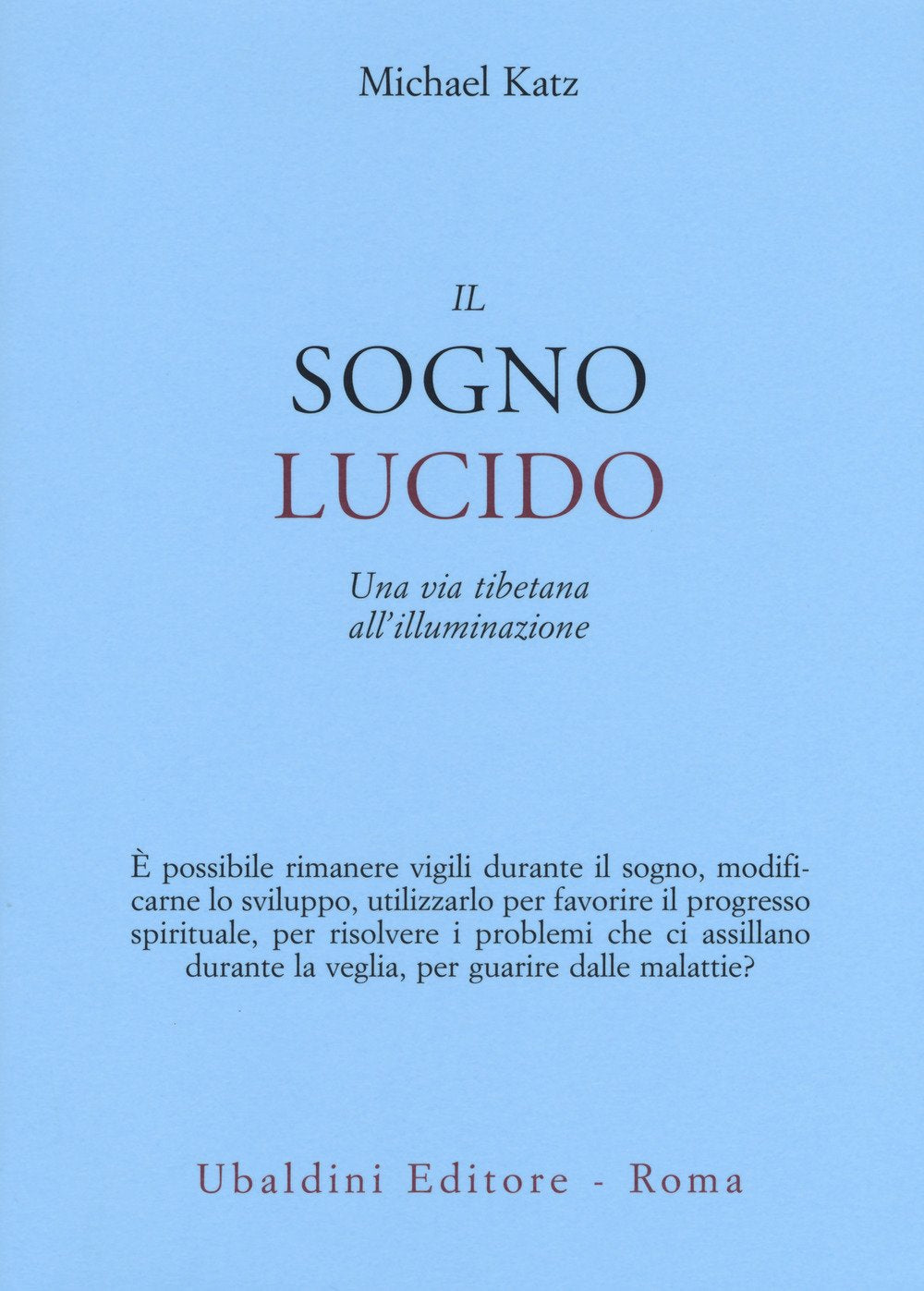 Il sogno lucido. Una via tibetana all'illuminazione book