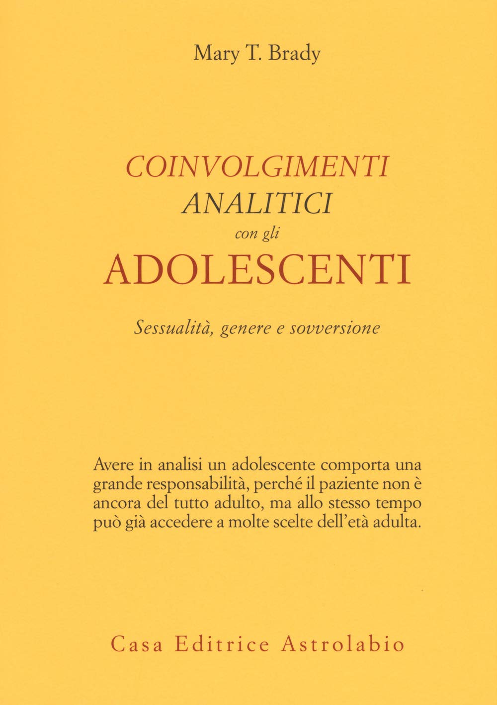 Coinvolgimenti analitici con gli adolescenti. Sessualità, genere e sovversione book