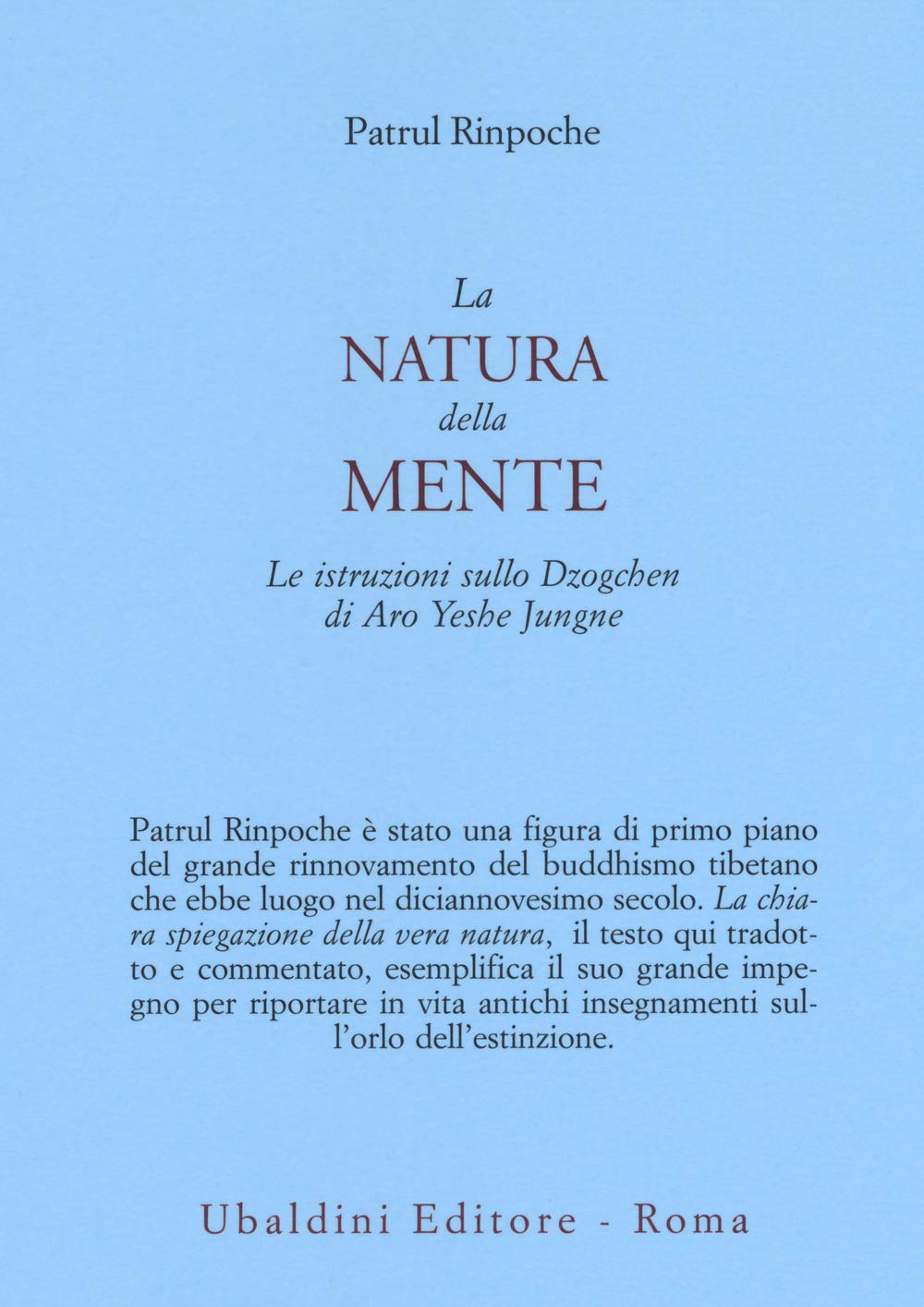 La natura della mente. Le istruzioni sullo Dzogchen di Aro Yeshe Jungne book