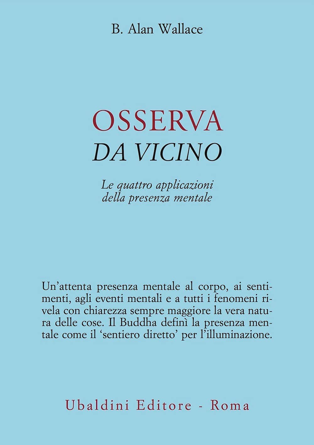 Osserva da vicino. Le quattro applicazioni della presenza mentale book