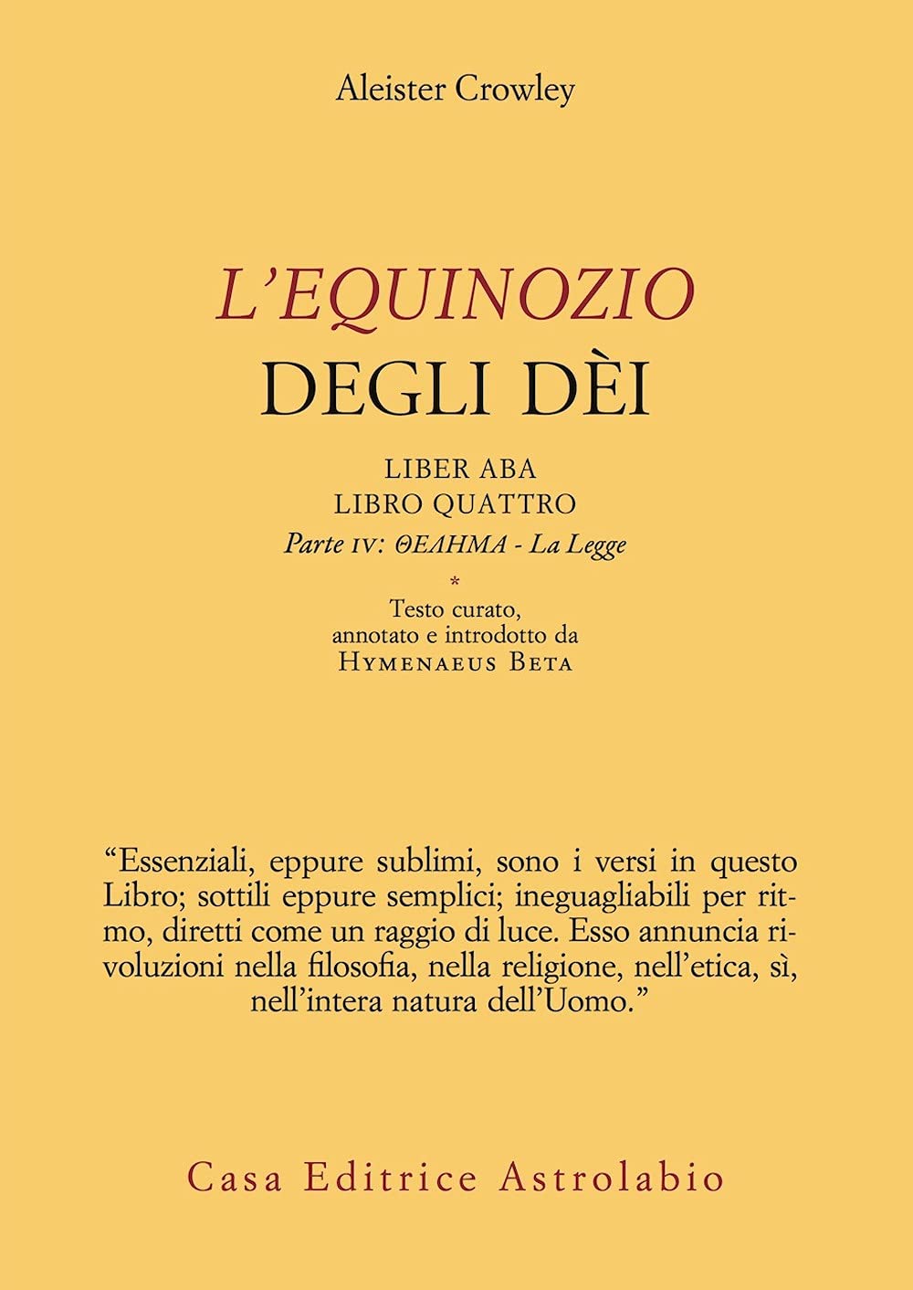 L'Equinozio degli Dèi. Liber ABA, Libro Quattro. Parte IV: Thelema - La Legge book