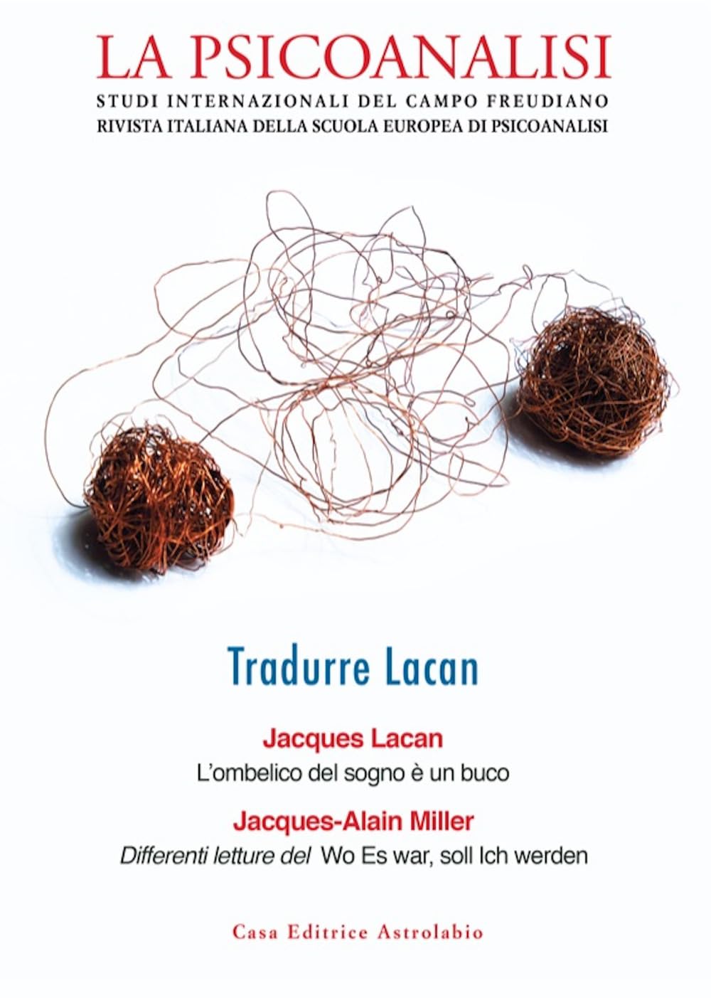 La psicoanalisi. Studi italiani internazionali del campo freudiano. Rivista italiana della scuola europea di psicoanalisi. Tradurre Lacan (Vol. 75) book