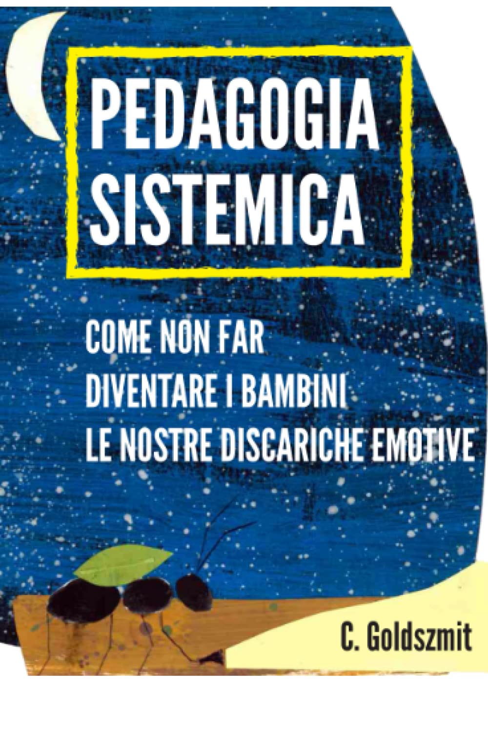 Pedagogia sistemica. Come non far diventare i bambini le nostre discariche emotive Study Guides