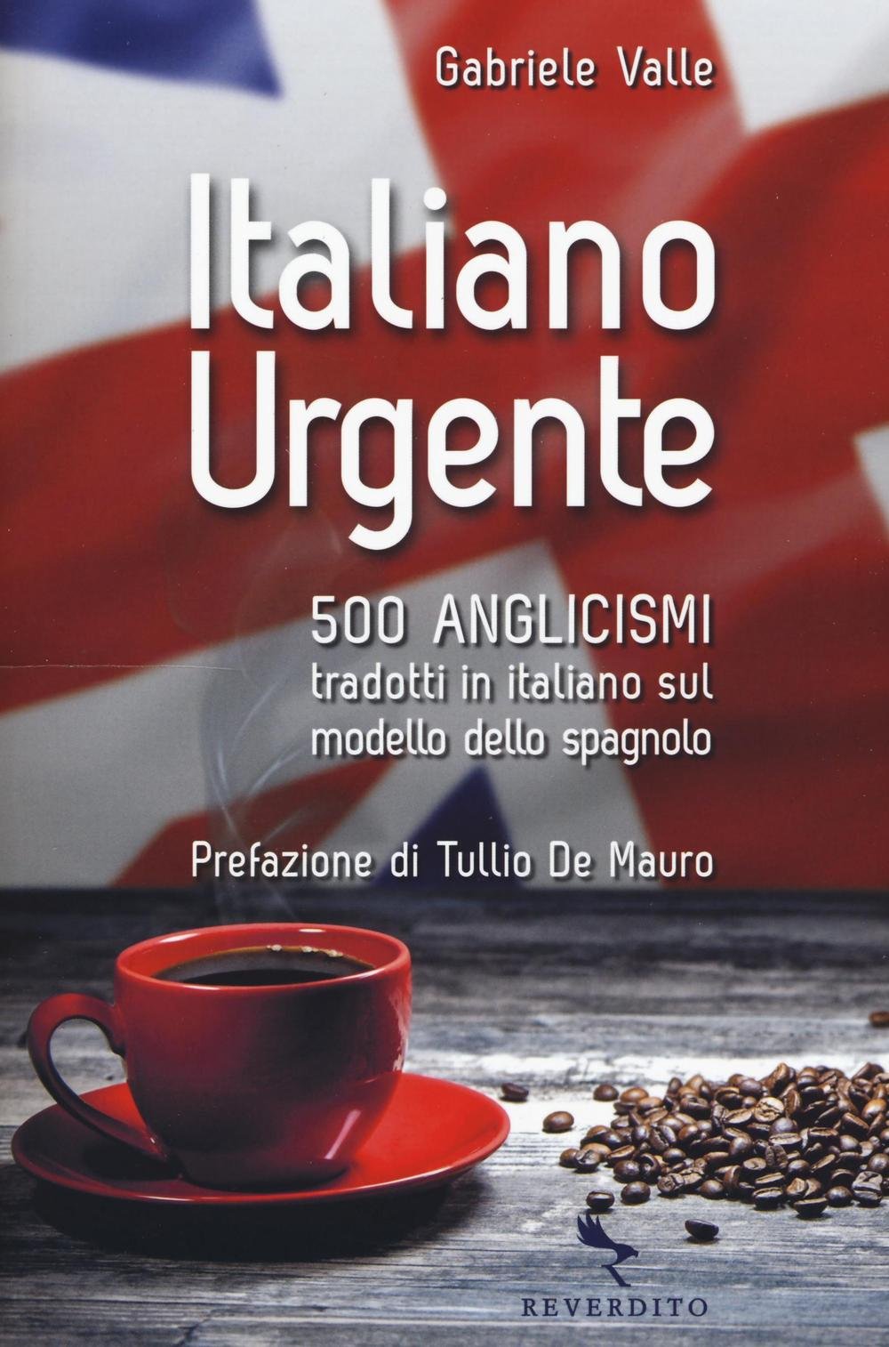 Italiano urgente. 500 anglicismi tradotti in italiano sul modello dello spagnolo Social Sciences