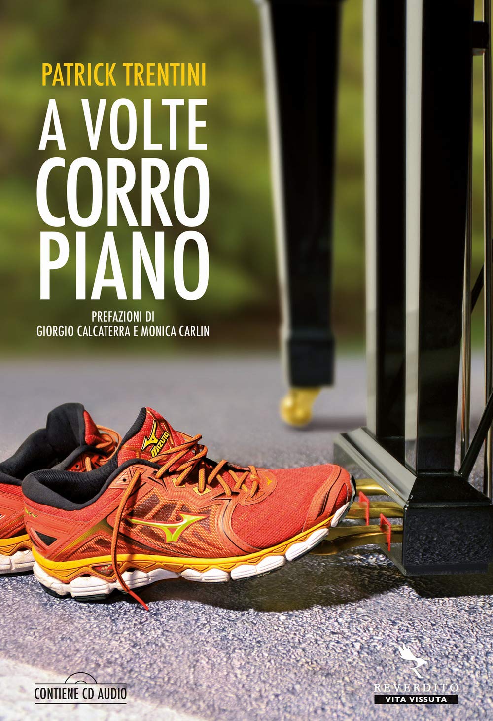 A volte corro piano. Con CD-Audio (Vita vissuta) Art & Literature