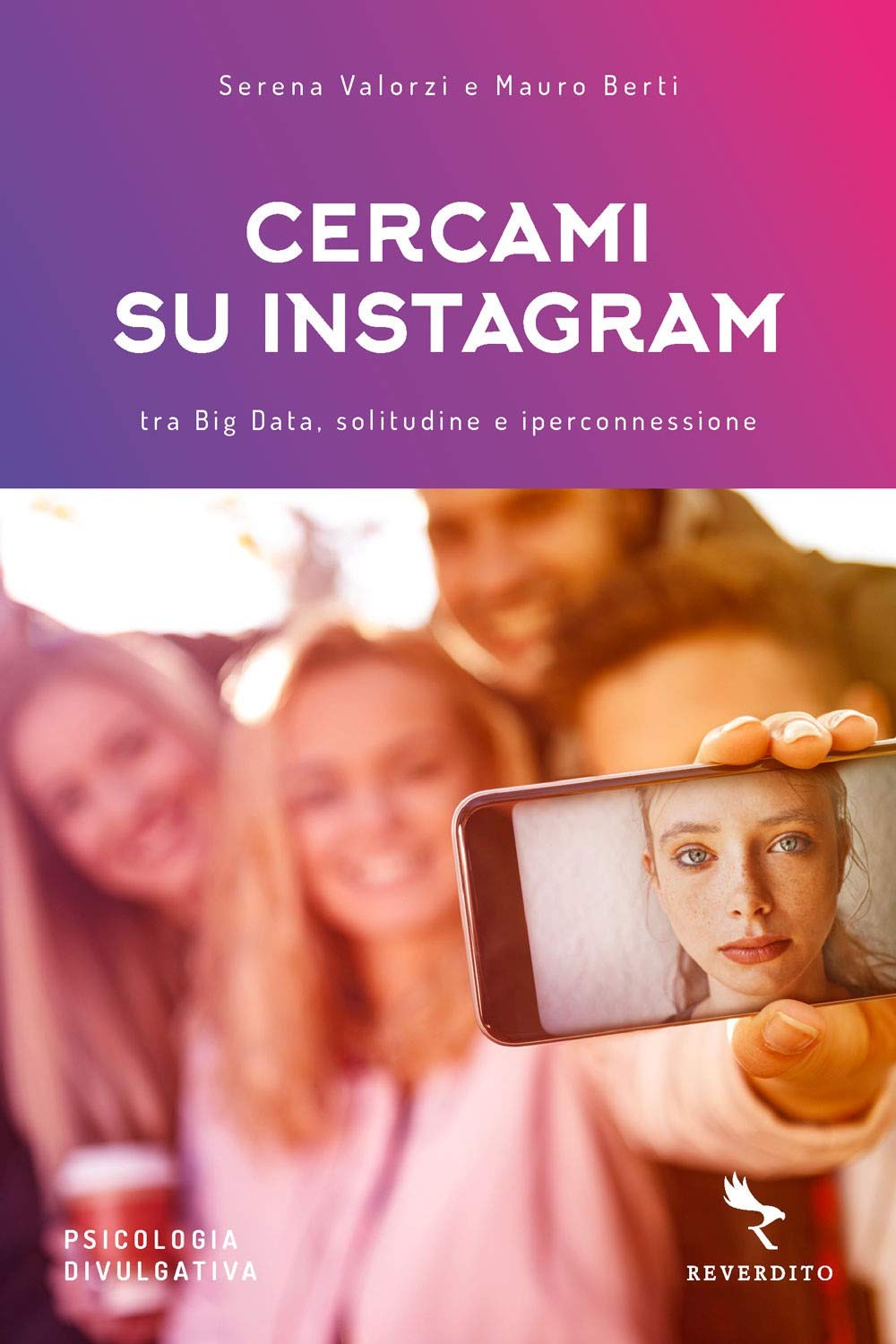 Cercami su Instagram. Tra Big Data, solitudine e iperconnessione book