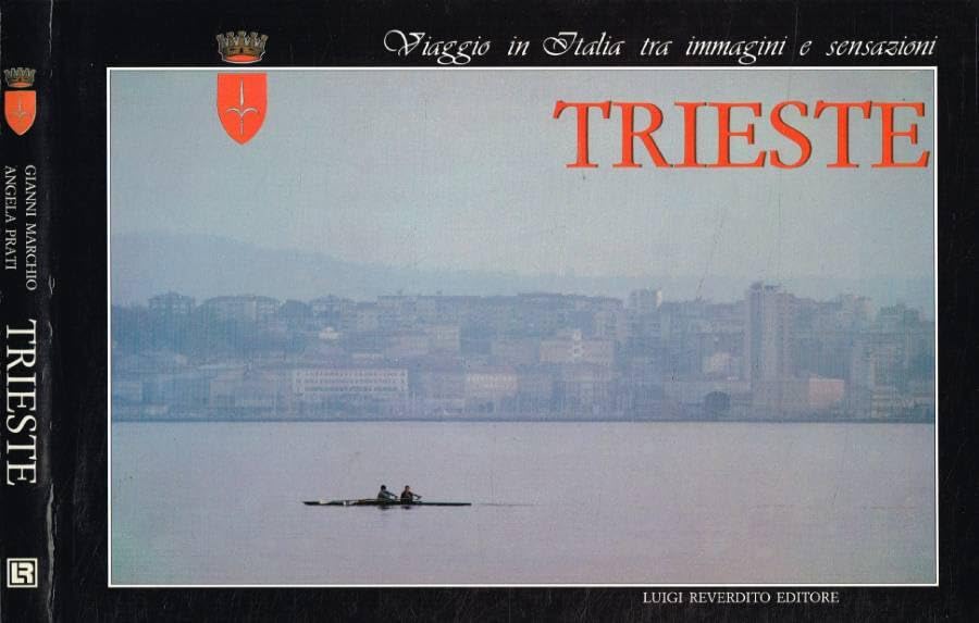 Viaggio in Italia tra immagini e sensazioni. Trieste (Vol. 1) Leisure, Home & Garden