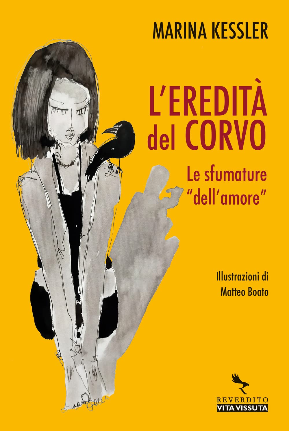 L'eredità del corvo. Le sfumature dell'«amore» book