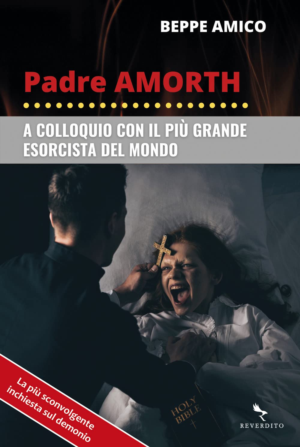Padre Amorth. A colloquio con il più grande esorcista del mondo Religion & Esotericism
