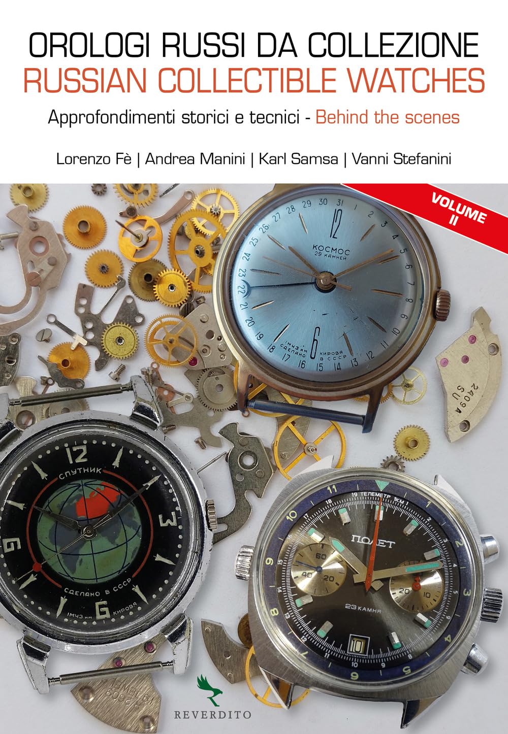 Orologi russi da collezione. Approfondimenti storici e tecnici-Russian collectible watches. Behind the scenes. Ediz. bilingue (Vol. 2) Hobbies & Crafts