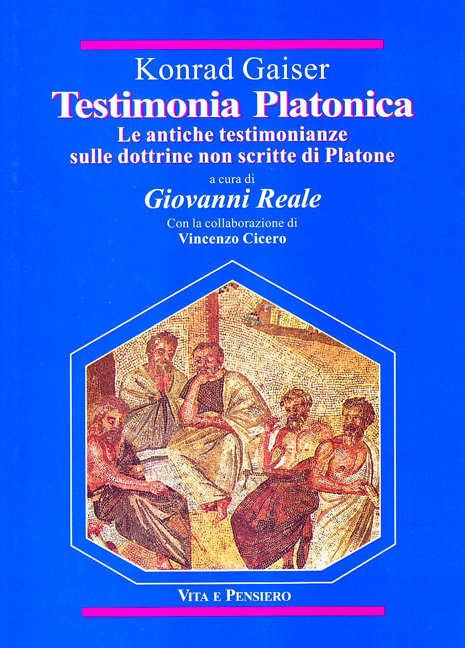 Testimonia platonica. Le antiche testimonianze sulle dottrine non scritte di Platone book