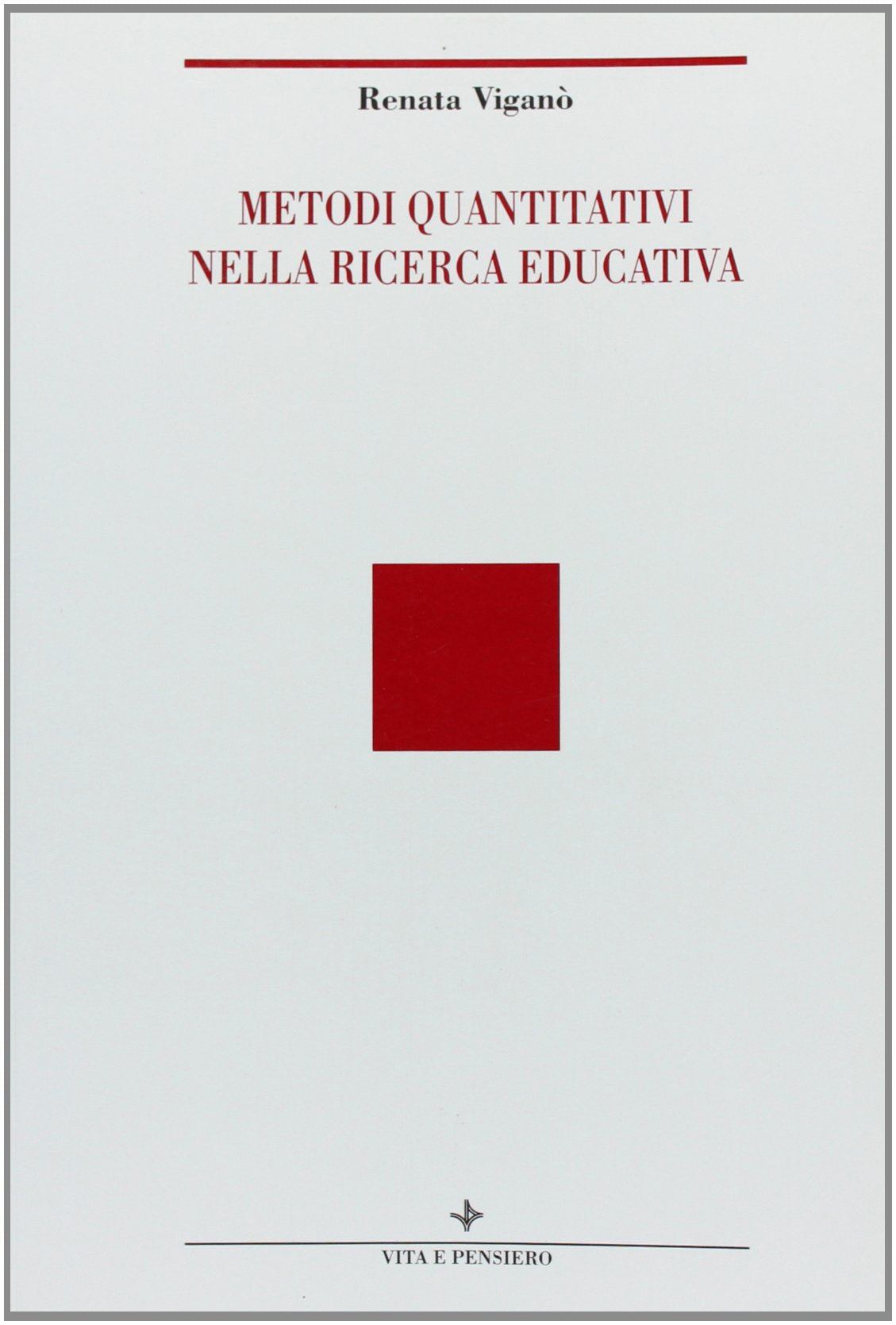 Metodi quantitativi nella ricerca educativa (Ricerche. Pedagogia e scienze dell'educazione) Education & Training