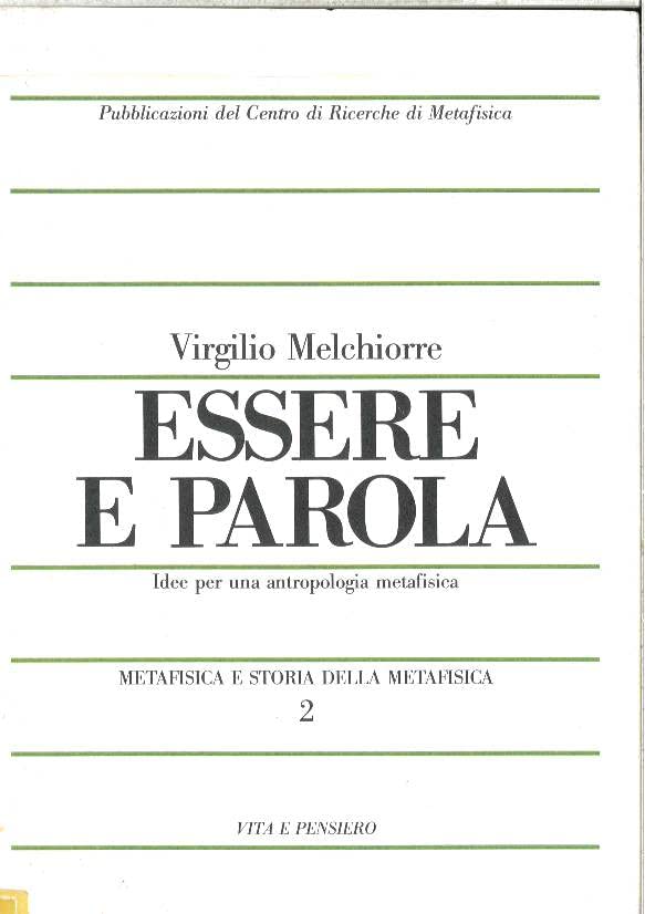 Metafisica e storia della metafisica. Essere e parola. Idee per una antropologia metafisica (Vol. 2) (Ricerche. Filosofia) Philosophy