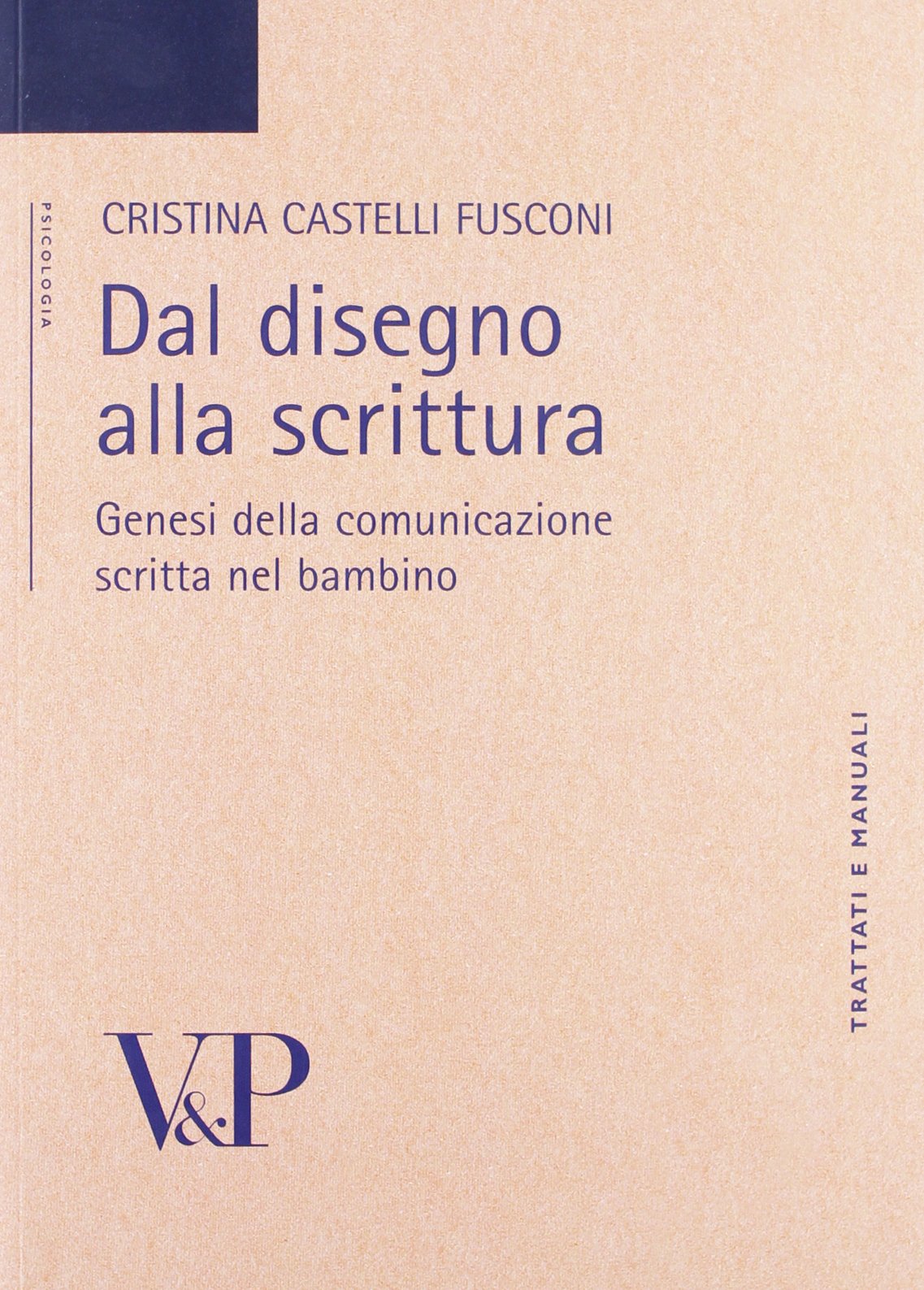 Dal disegno alla scrittura. Genesi della comunicazione scritta nel bambino book