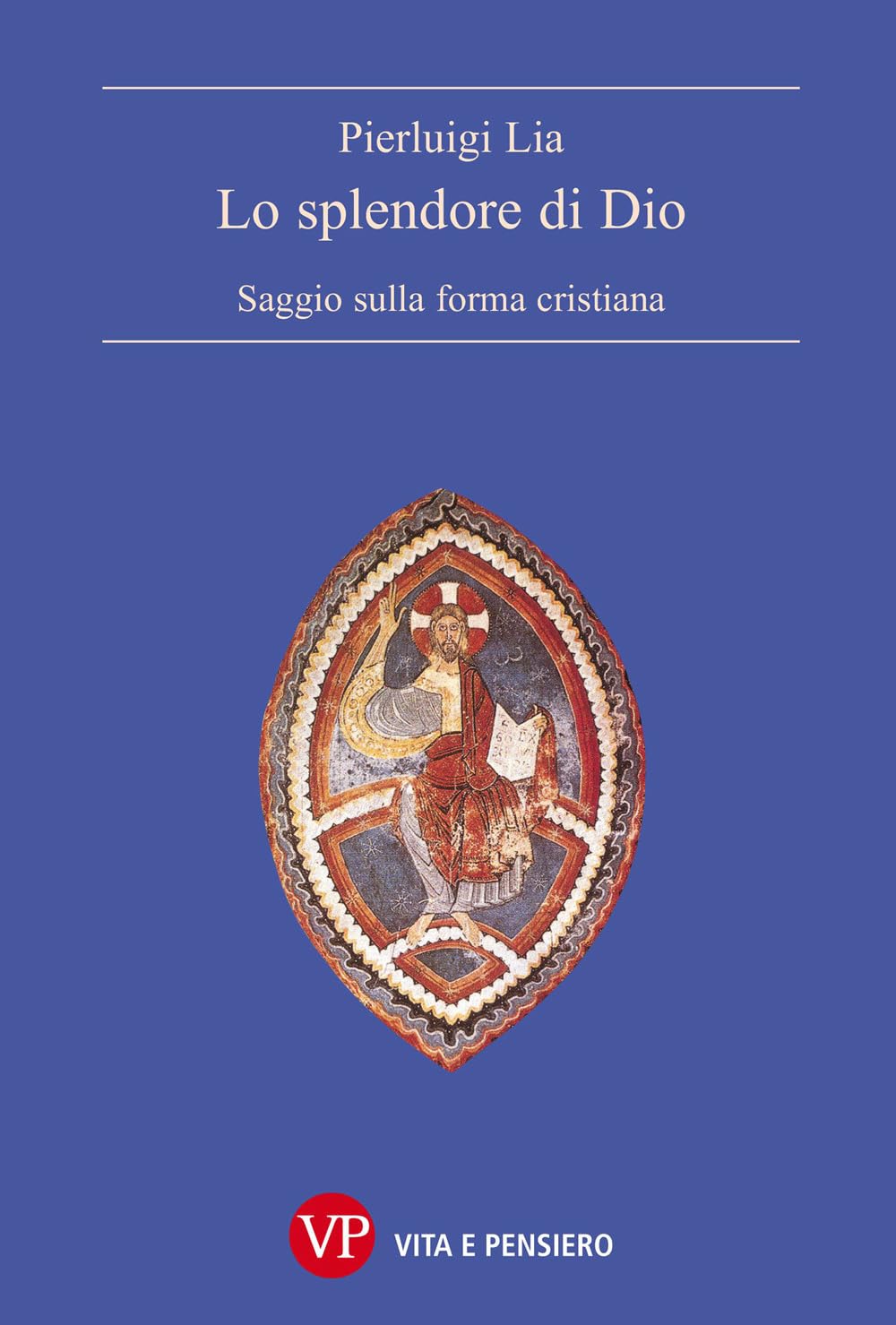 Lo splendore di Dio. Saggio sulla forma cristiana book