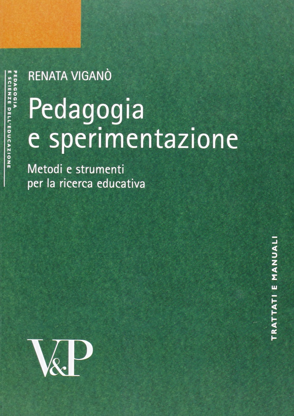Pedagogia e sperimentazione. Metodi e strumenti per la ricerca educativa book