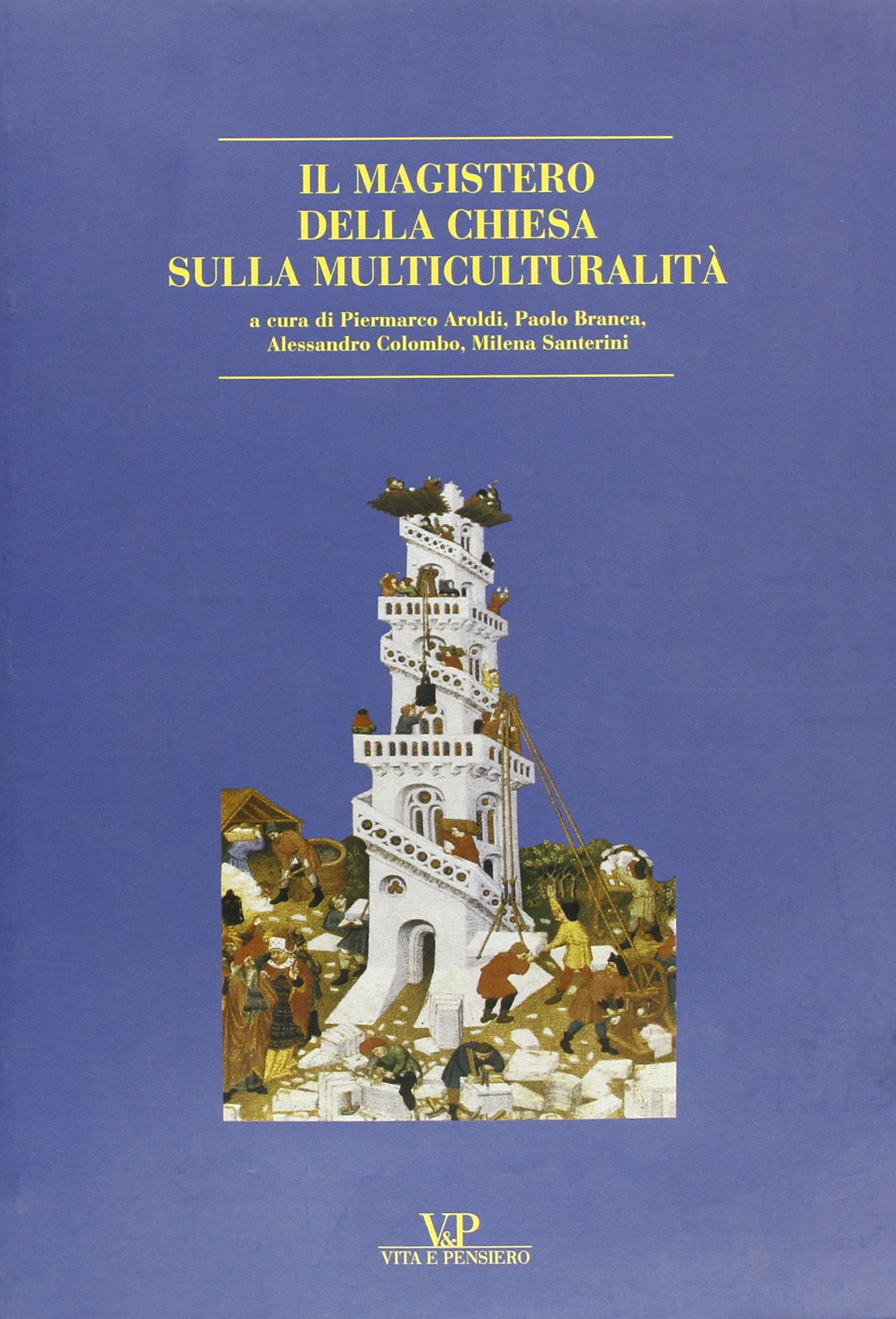 Il magistero della Chiesa sulla multiculturalità (Ricerche. Scienze religiose) Religion & Esotericism