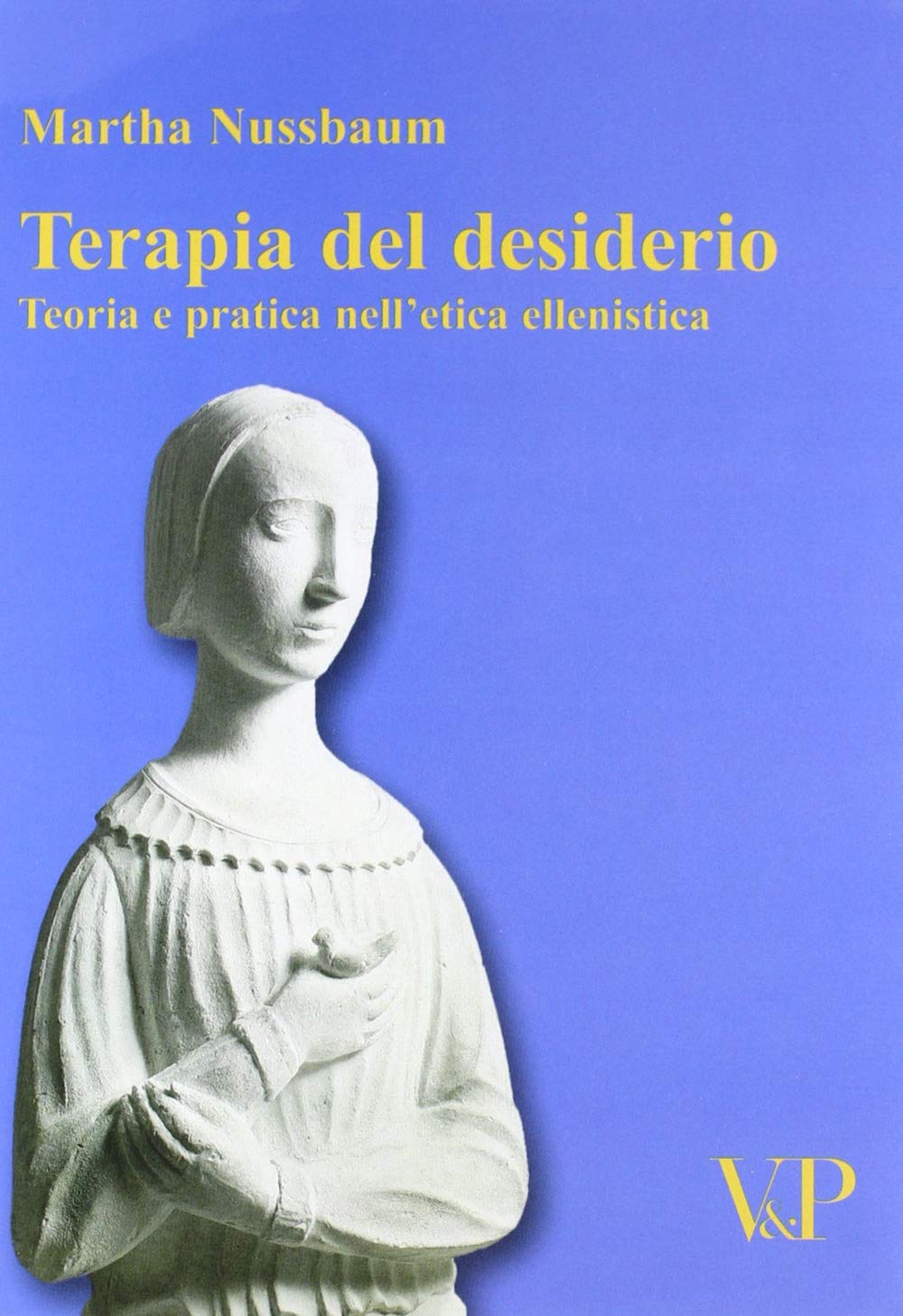 Terapia del desiderio. Teoria e pratica nell'etica ellenistica book
