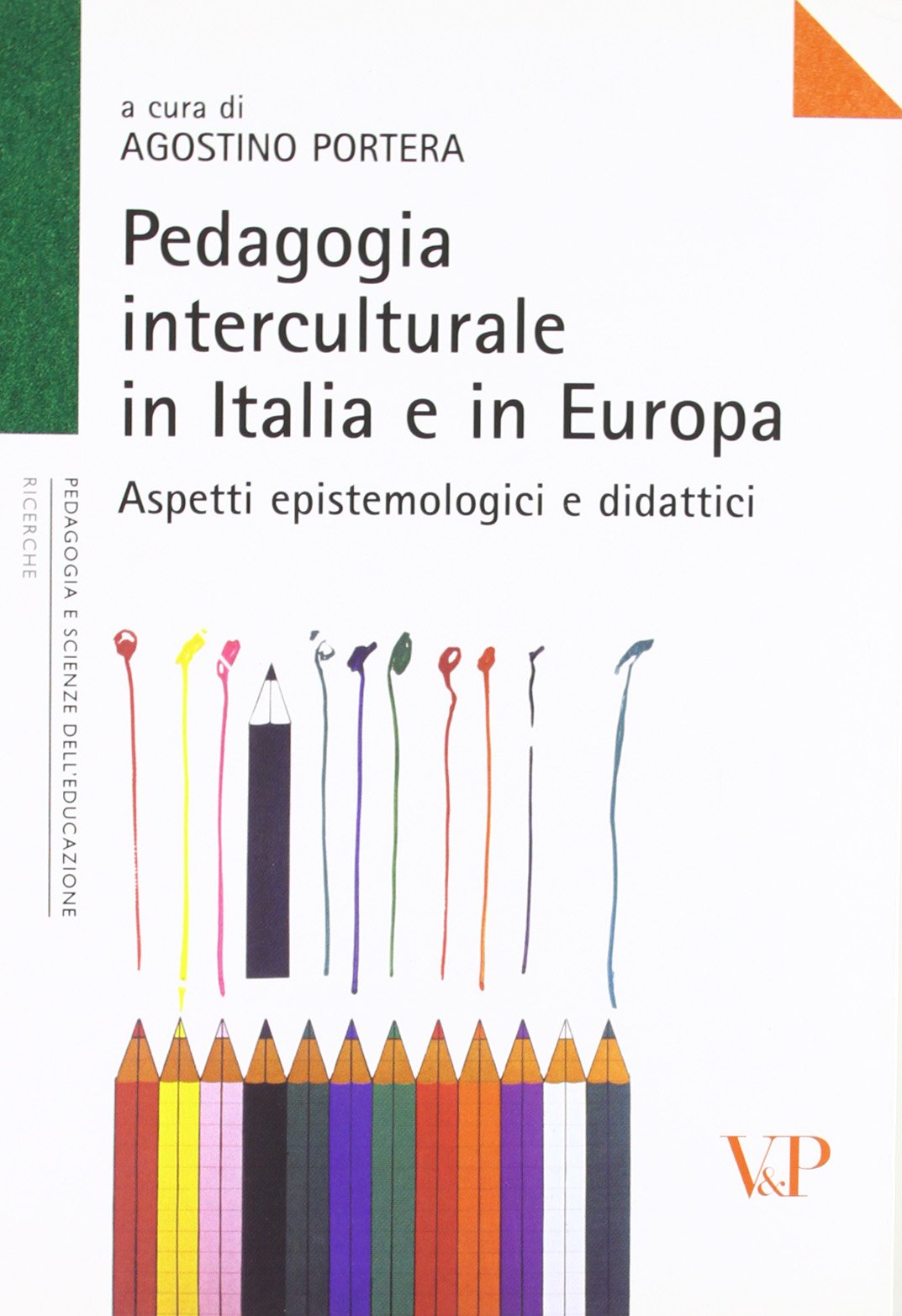 Pedagogia interculturale in Italia e in Europa. Aspetti epistemologici e didattici book