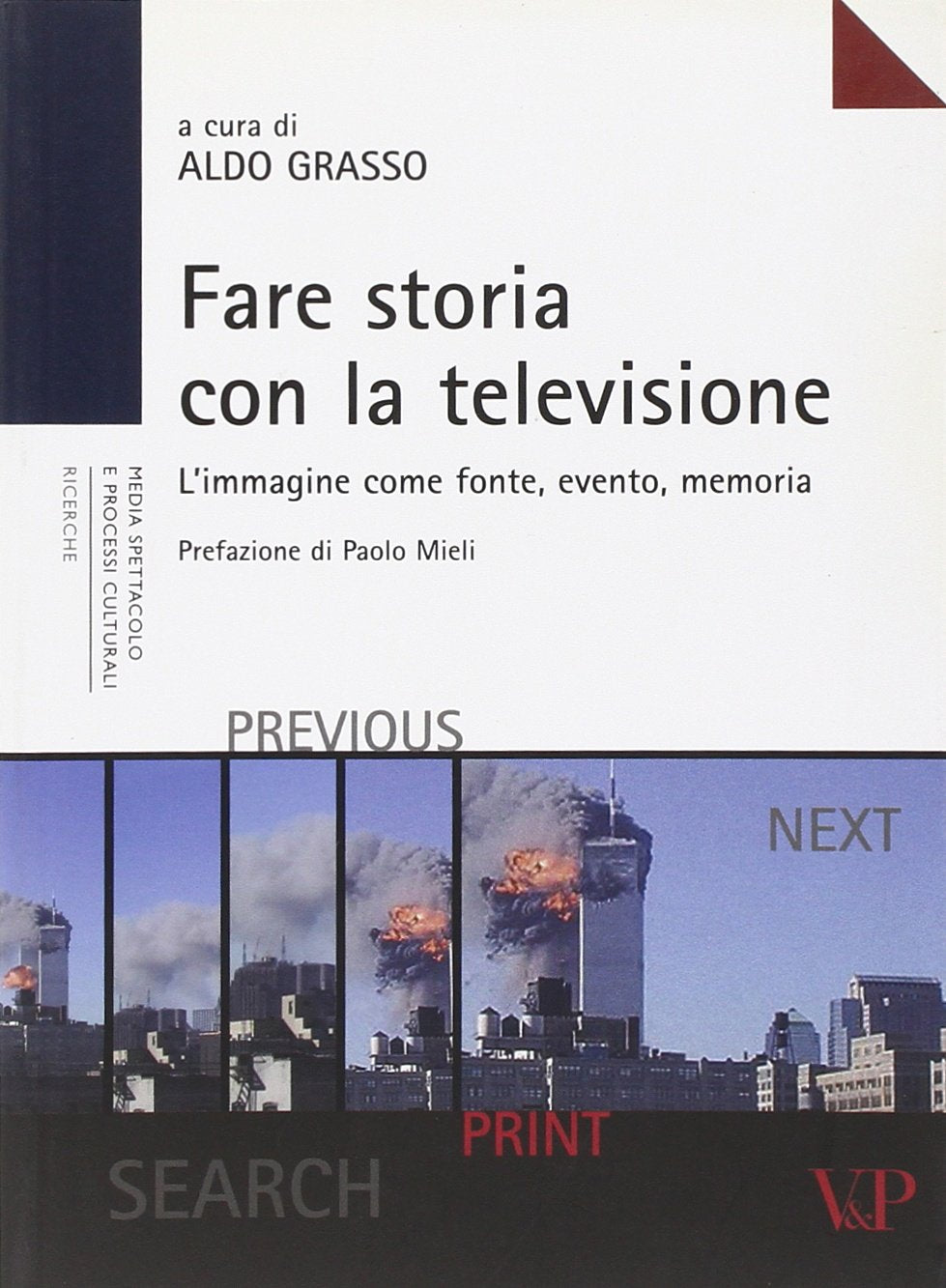 Fare storia con la televisione. L'immagine come fonte, evento, memoria book