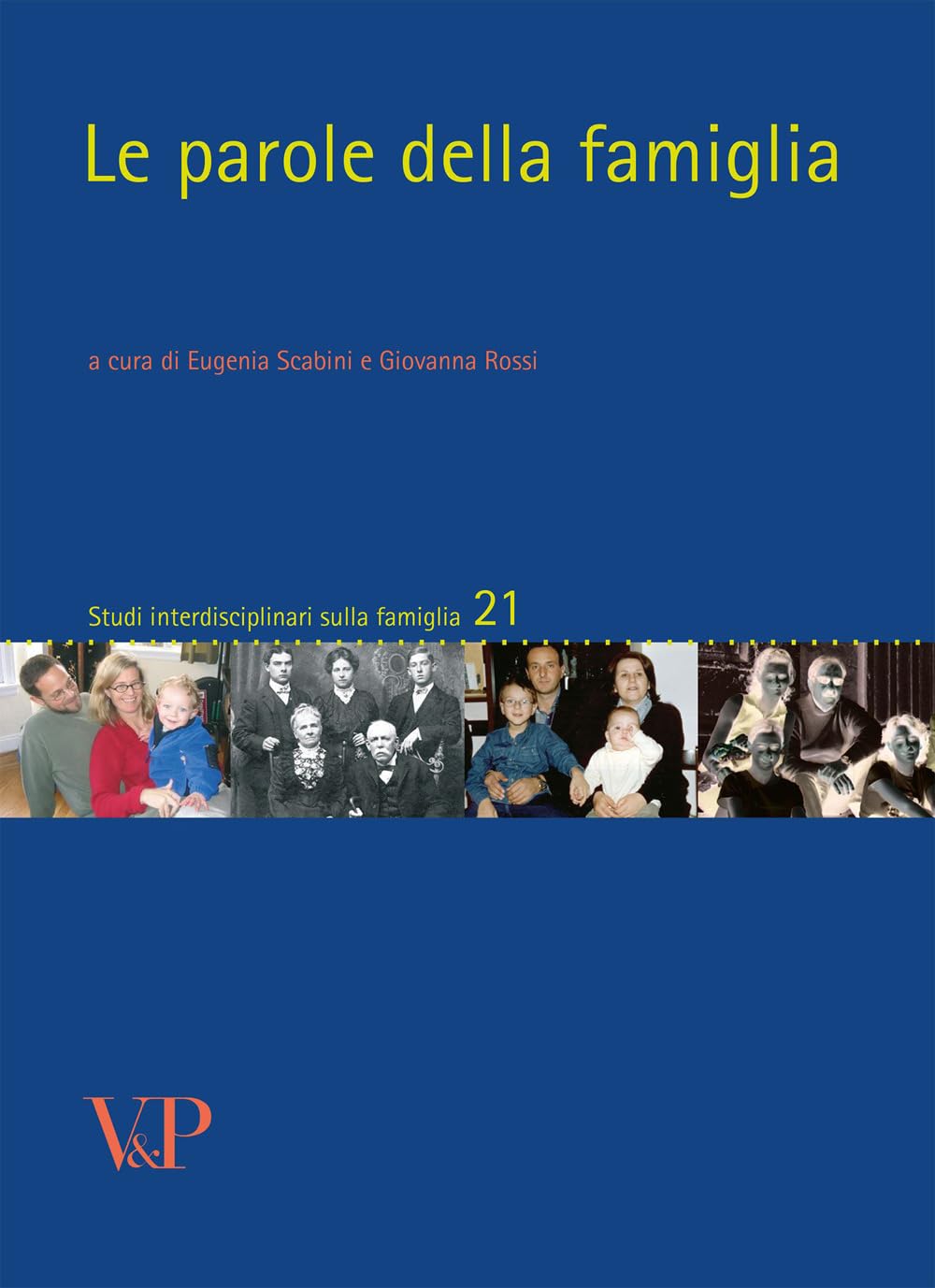 Le parole della famiglia (Studi interdisciplinari sulla famiglia) Partnership & Love