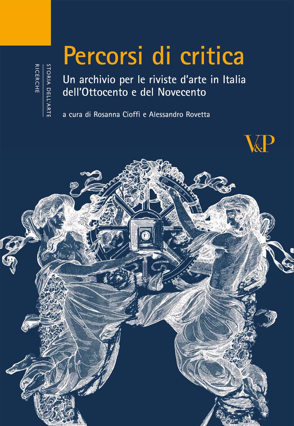 Percorsi di critica. Un archivio per le riviste d'arte in Italia dell'Ottocento e del Novecento book