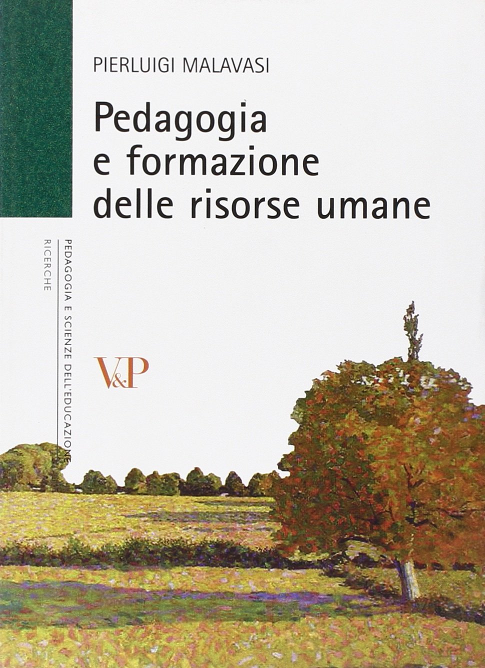 Pedagogia e formazione delle risorse umane book