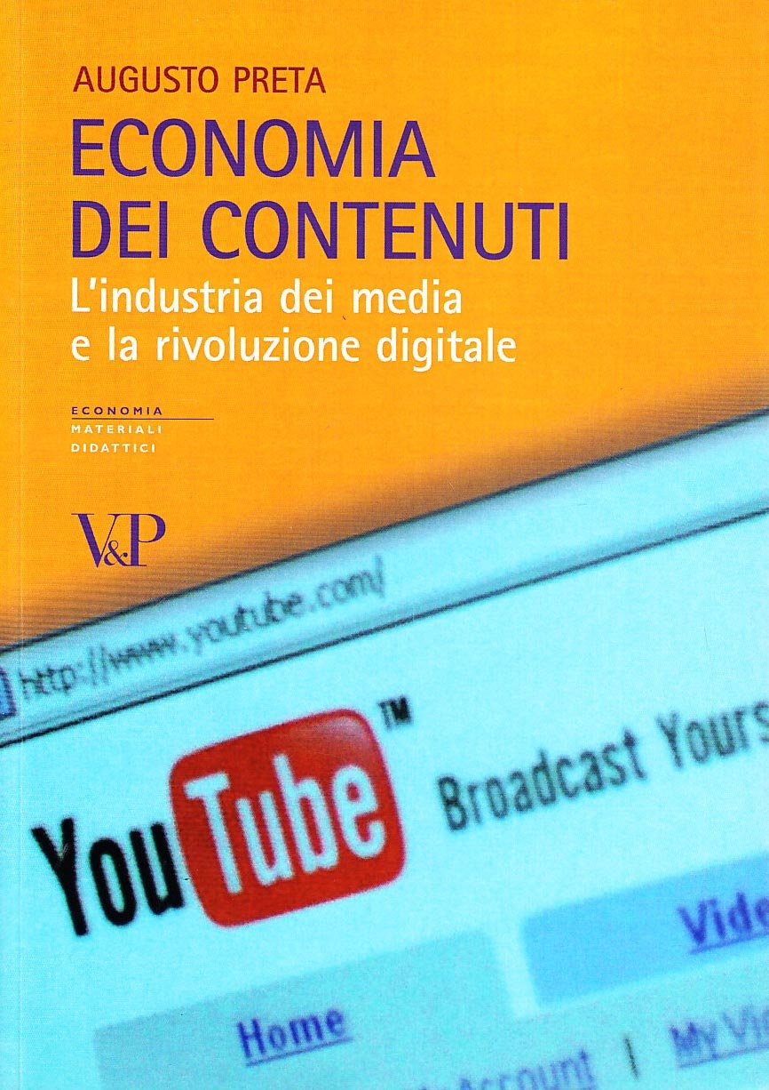 Economia dei contenuti. L'industria dei media e la rivoluzione digitale book