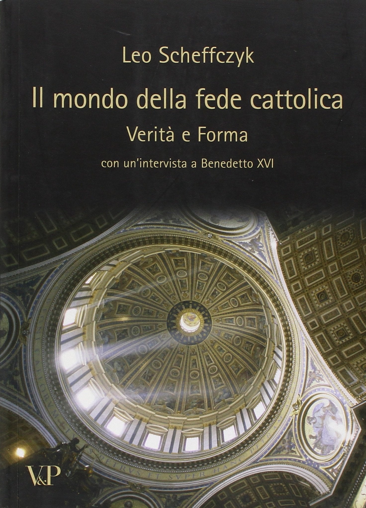 Il mondo della fede cattolica. Verità e forma book