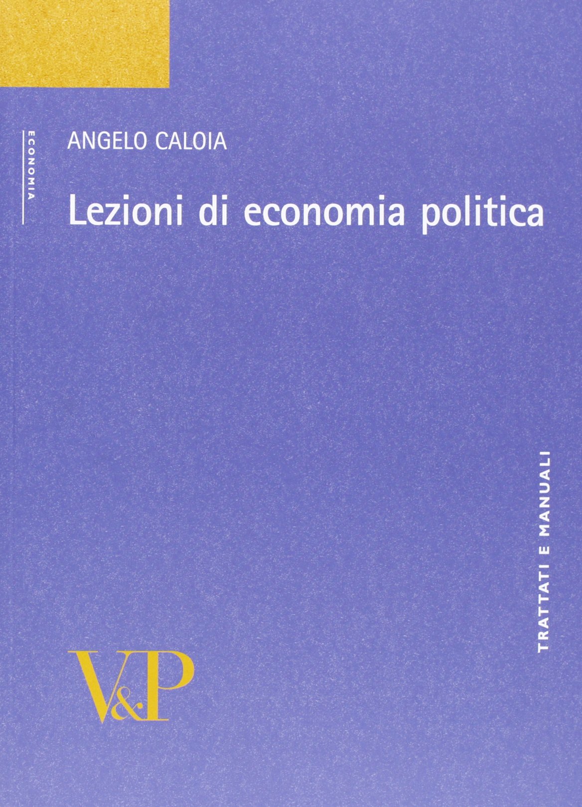 Lezioni di economia politica (Trattati e manuali. Economia) Business, Finance & Career
