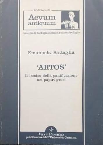 Artos. Il lessico della panificazione nei papiri greci Books