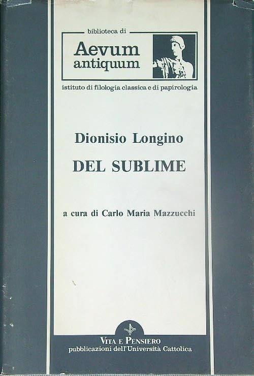 Il sublime (Università/Testi/Letter. greca e latina) Philosophy